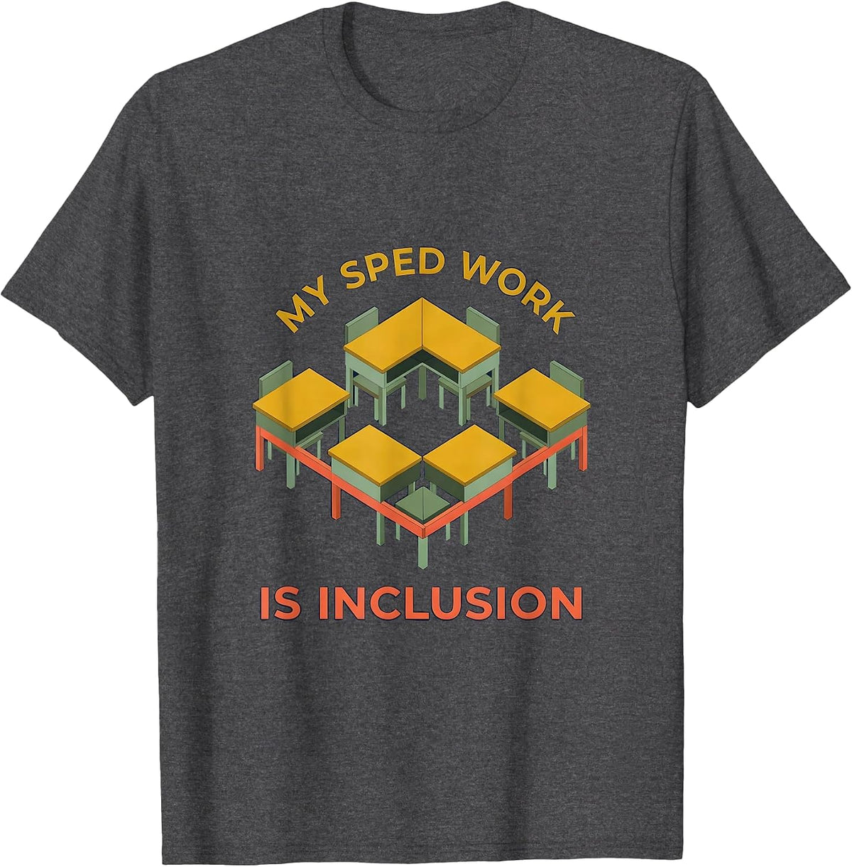 Men's My SPED Work Is Inclusion Inspirational Special Education T-Shirt - Dark Heather Grey