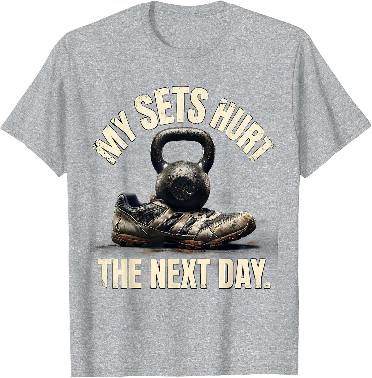 Men's My Sets Hurt The Next Day Distressed Gym Workout Humor T-Shirt - Heather Grey