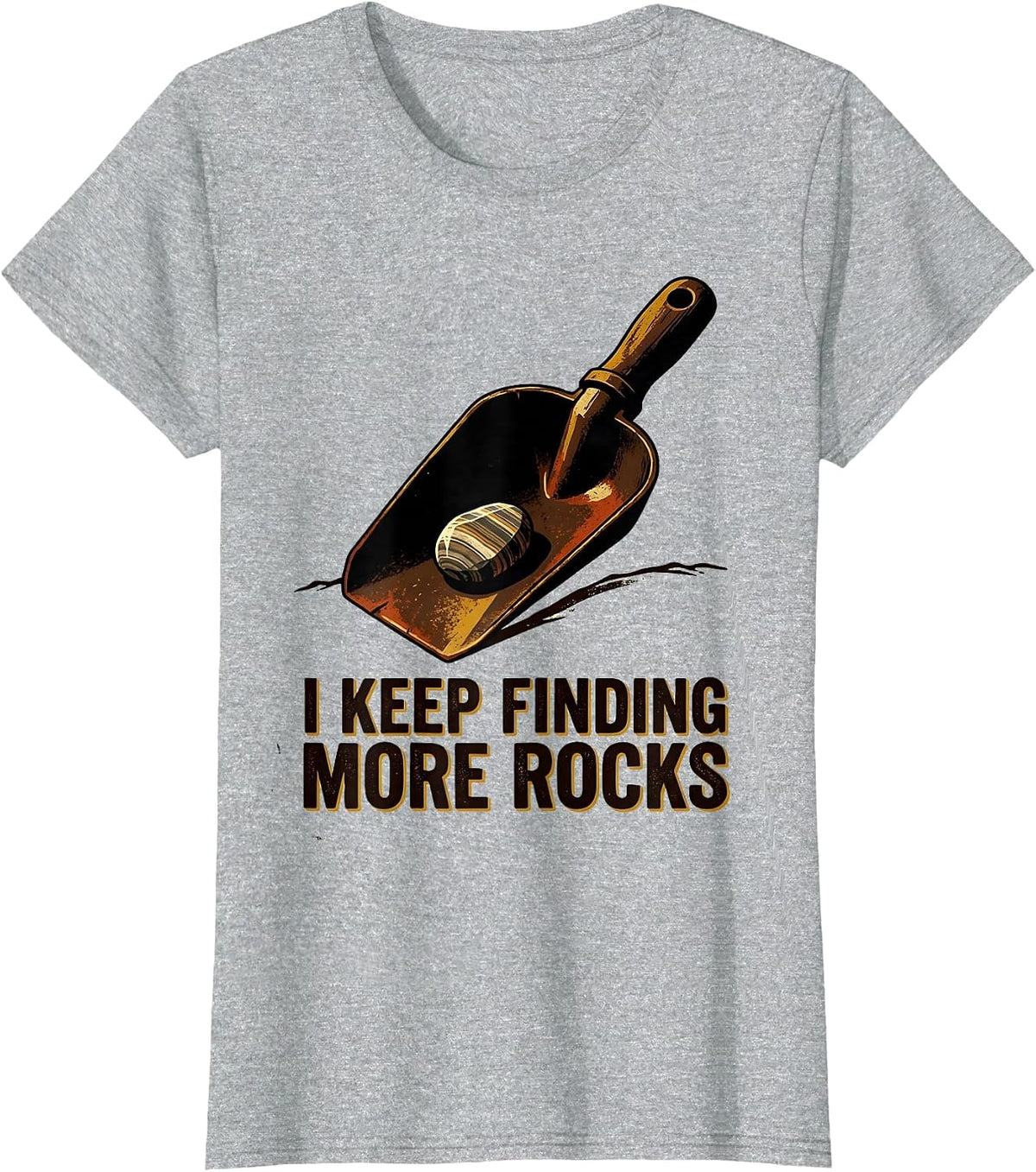 I Keep Finding More Rocks Vintage Funny Rock Collector T-Shirt - Heather Grey