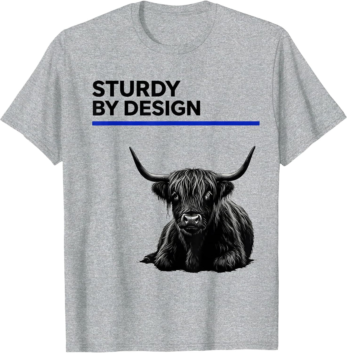 Men's Sturdy By Design Funny Highland Cow Farm Animal Lover Humor T-Shirt - Heather Grey