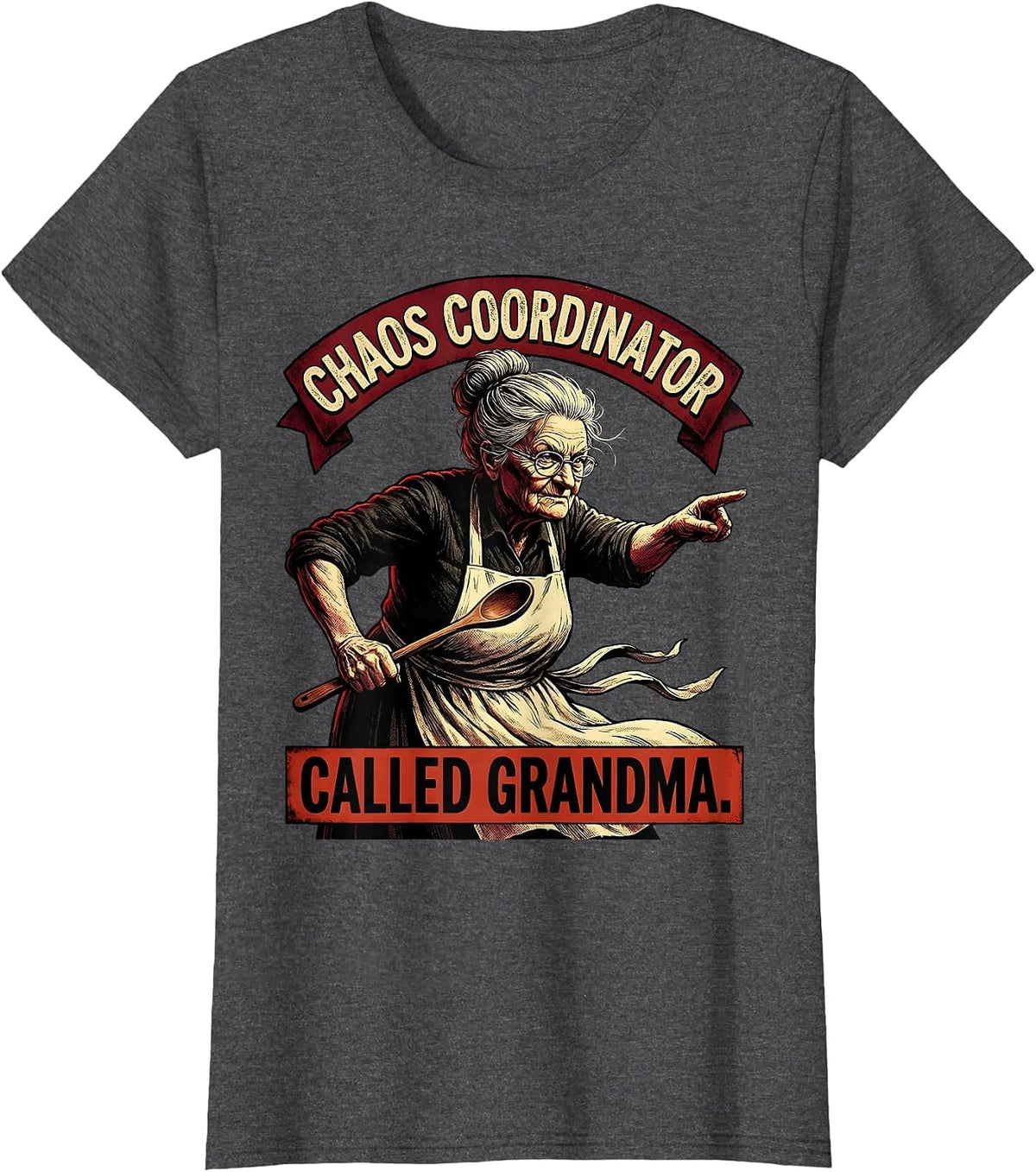 Women's Chaos Coordinator Called Grandma Funny Design T-Shirt - Dark Heather Grey
