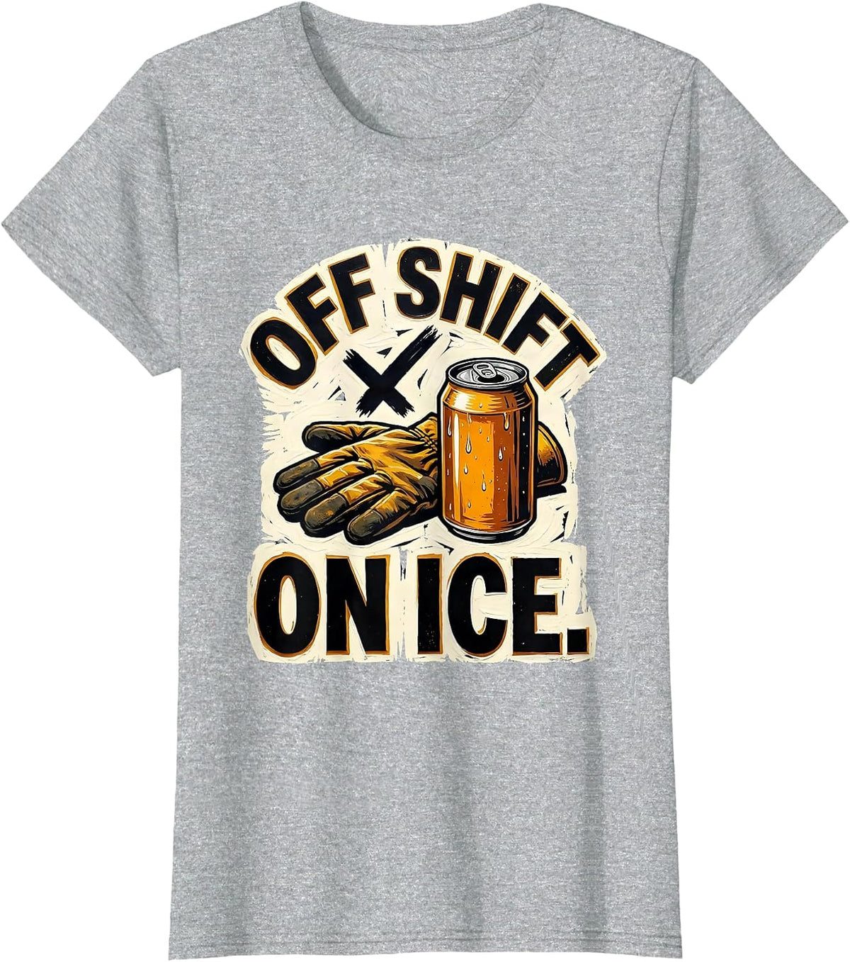 Women's Off Shift On Ice Funny Labor Day Cookout Beer Humor T-Shirt - Heather Grey