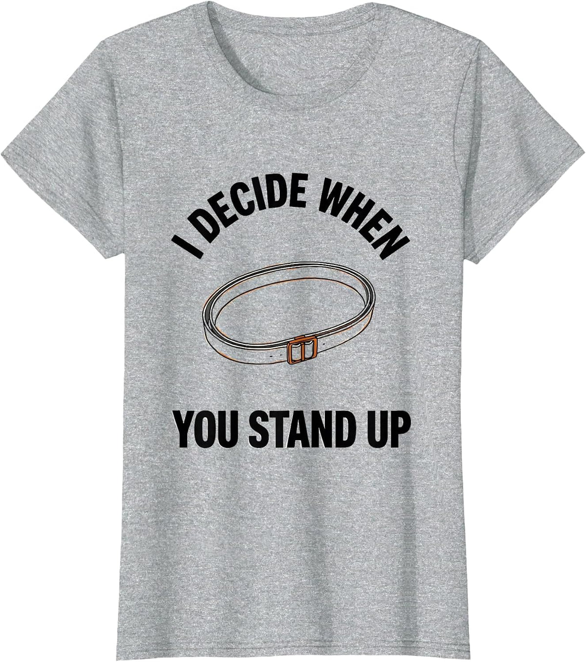 Women's I Decide When You Stand Up Minimalist Physical Therapy T-Shirt - Heather Grey