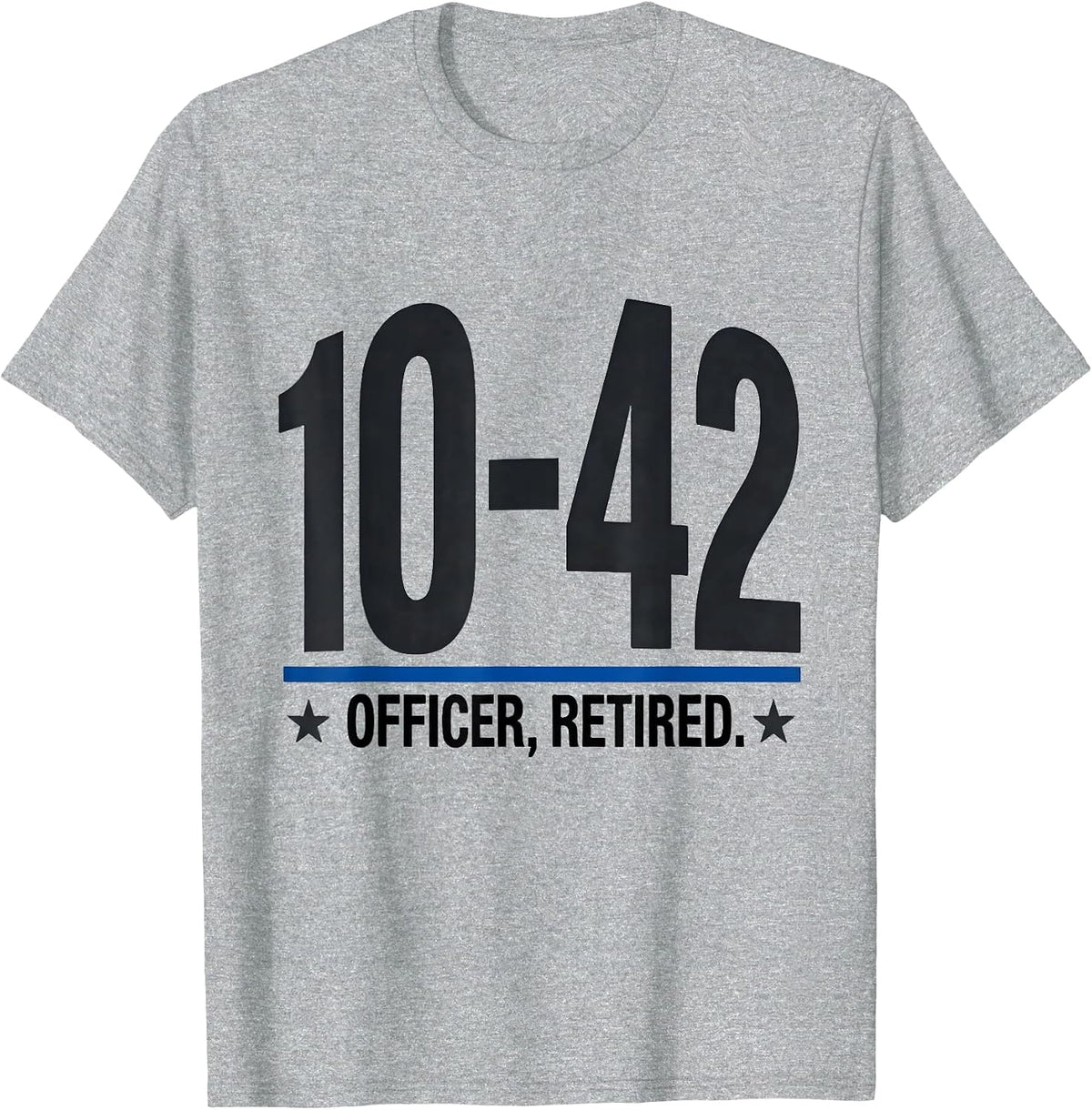 Men's 10-42 Officer Retired Thin Blue Line Police Support Tribute T-Shirt - Heather Grey