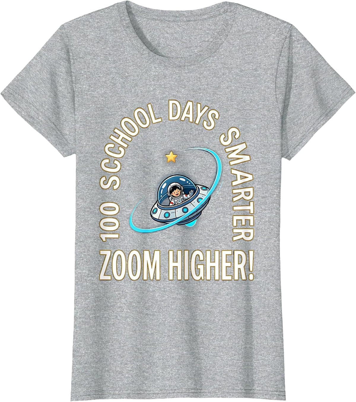 100 School Days Smarter Zoom Higher Cosmic Astronaut 100th T-Shirt - Heather Grey