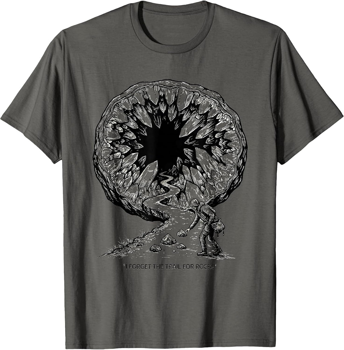 Men's I Forget The Trail For Rocks Funny Rock Collector Geode T-Shirt - Asphalt Grey