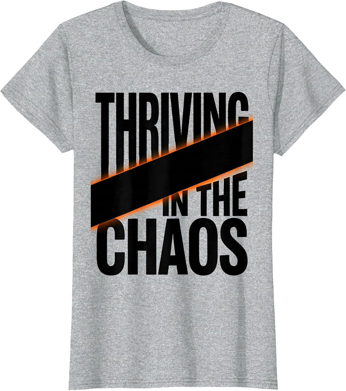 Women's Chaos Coordinator Thriving in the Chaos Design T-Shirt - Heather Grey