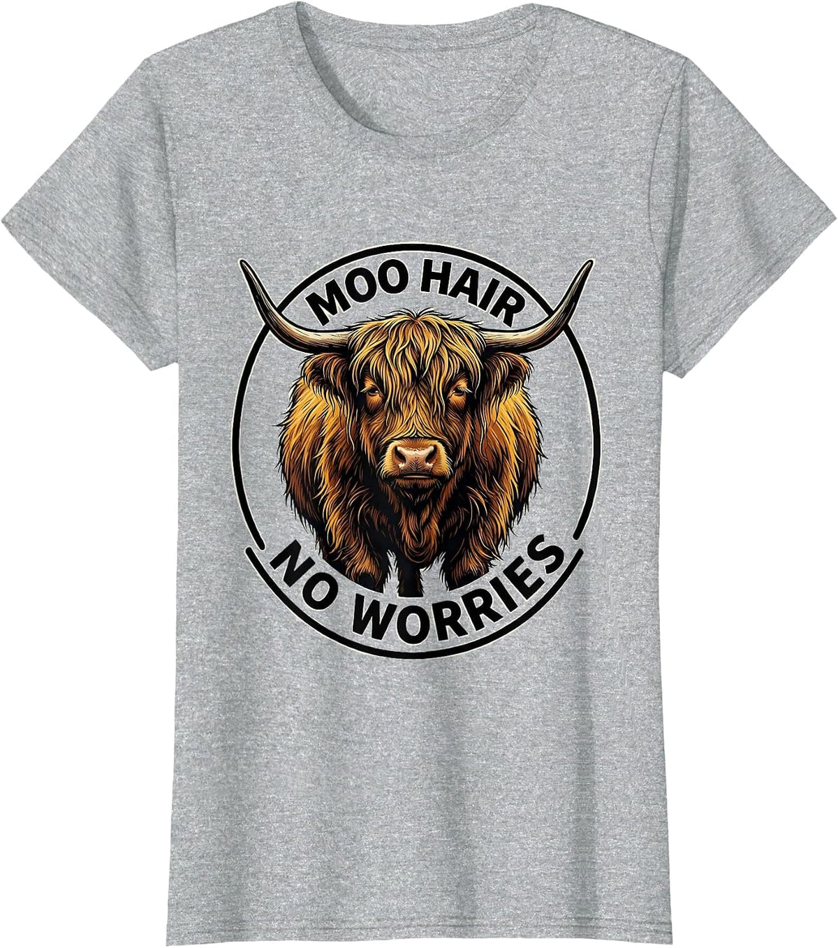 Moo Hair No Worries Funny Highland Cow Farm Animal Lover T-Shirt - Heather Grey