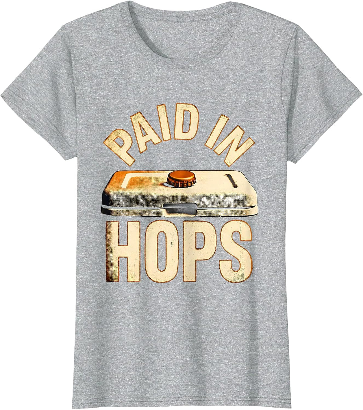 Women's Paid In Hops Funny Beer Lover Labor Day Cookout Humor T-Shirt - Heather Grey