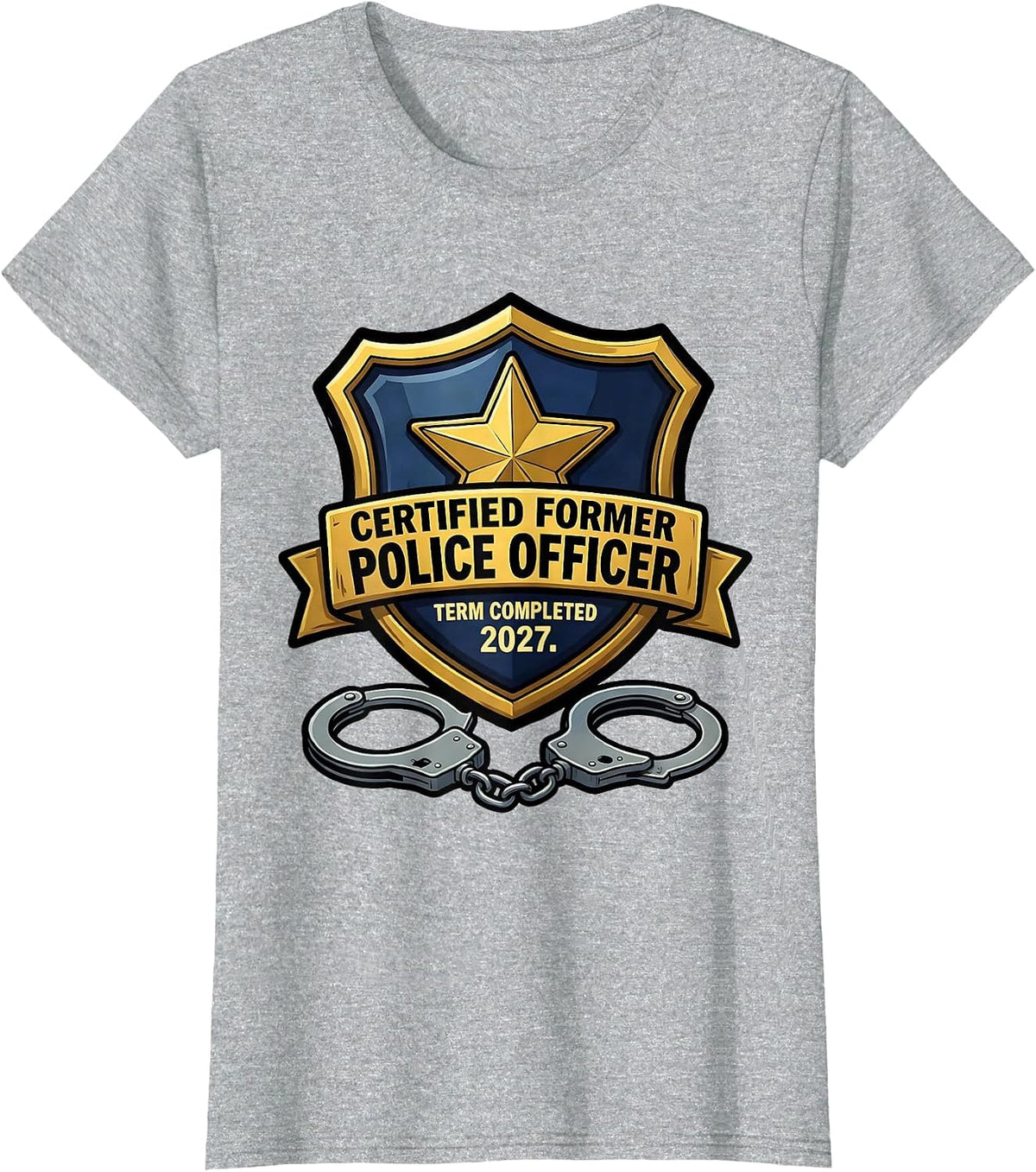 Certified Former Police Officer. Term Completed 2027. T-Shirt - Heather Grey