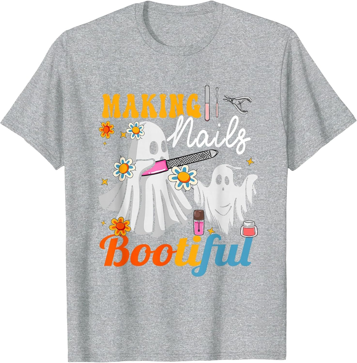 Making Nails Bootiful Halloween for Nail Technicians Artists T-Shirt - Heather Grey