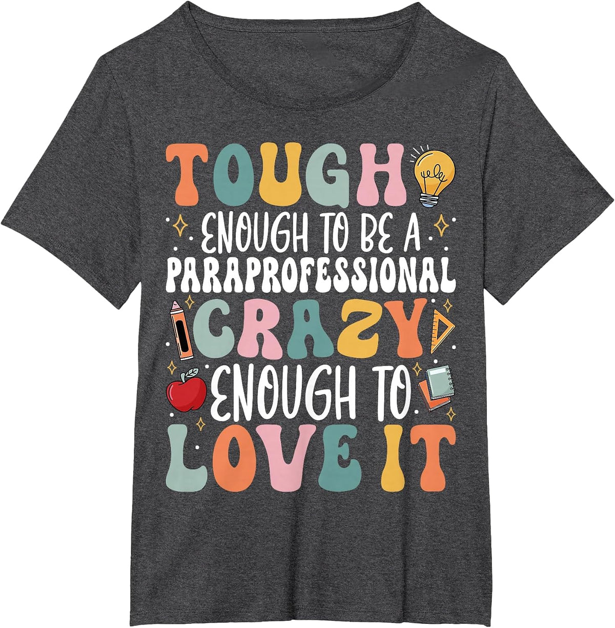 Tough Enough to Be a Paraprofessional - Groovy Sped Teacher T-Shirt - Dark Heather Grey