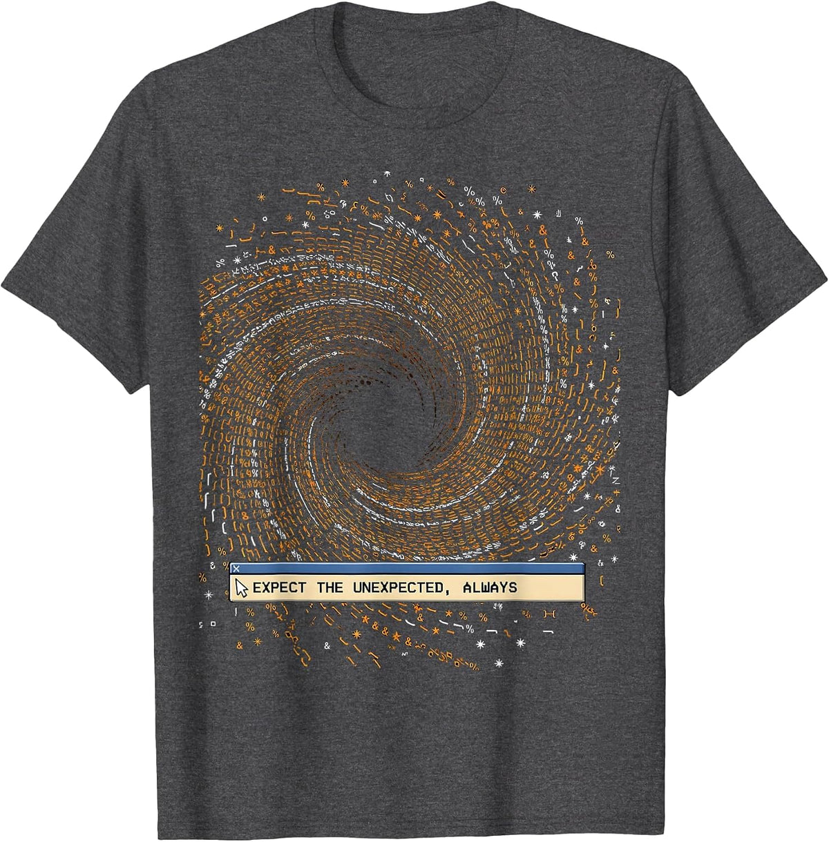 Chaos Coordinator Expect The Unexpected Design T-Shirt - Dark Heather Grey