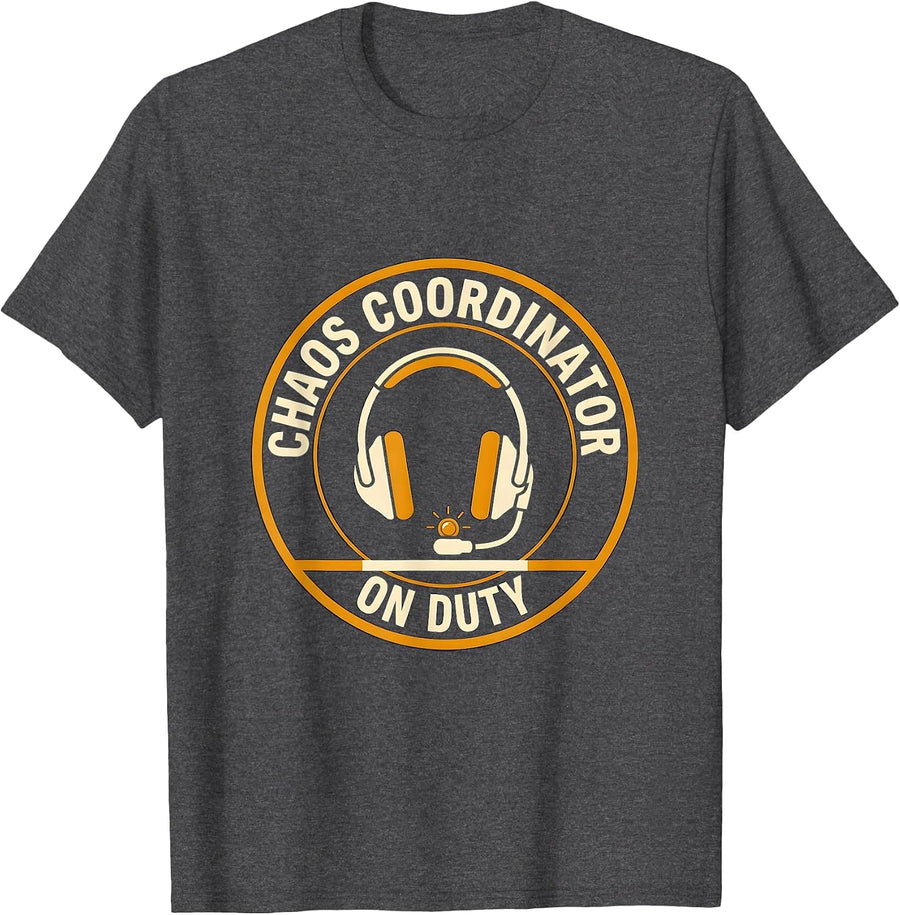 Men's Chaos Coordinator On Duty Funny Sarcastic Parent Teacher T-Shirt - Dark Heather Grey