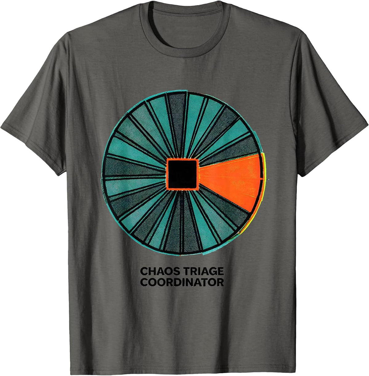 Chaos Triage Coordinator Funny Office Boss Coworker Gift T-Shirt - Asphalt Grey