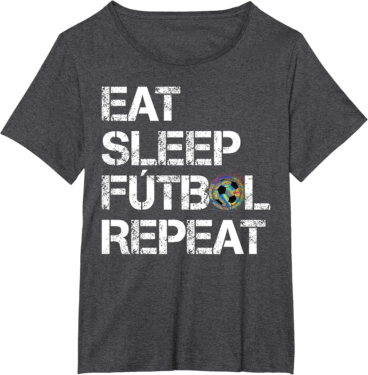 Eat Sleep Futbol Repeat Multi Color T-Shirt - Dark Heather Grey