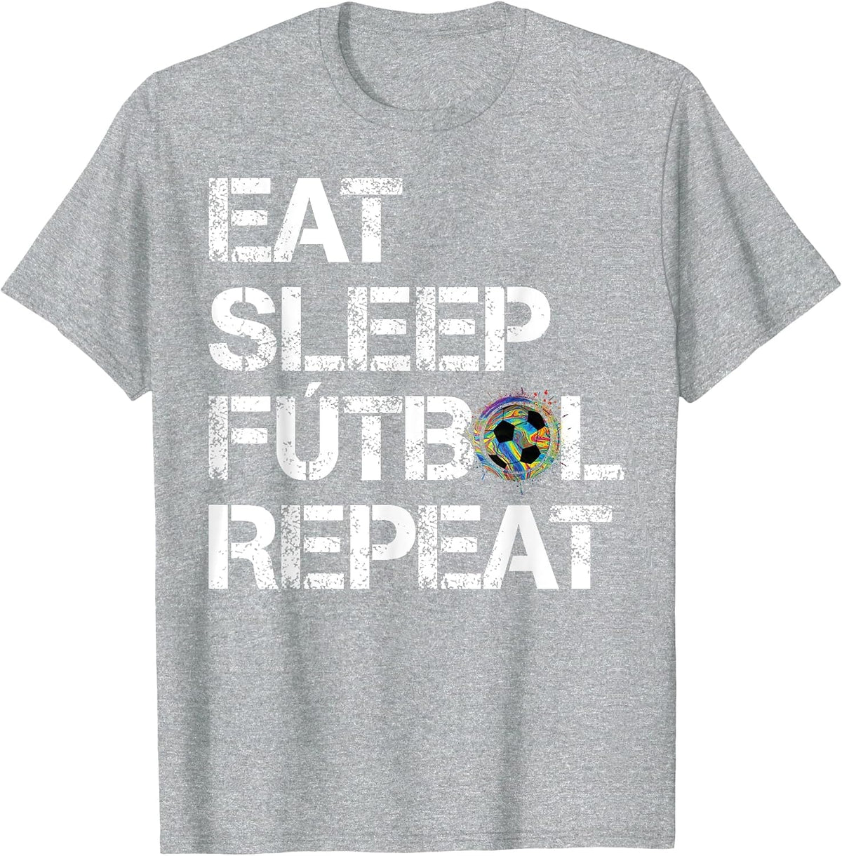 Eat Sleep Futbol Repeat Multi Color T-Shirt - Heather Grey