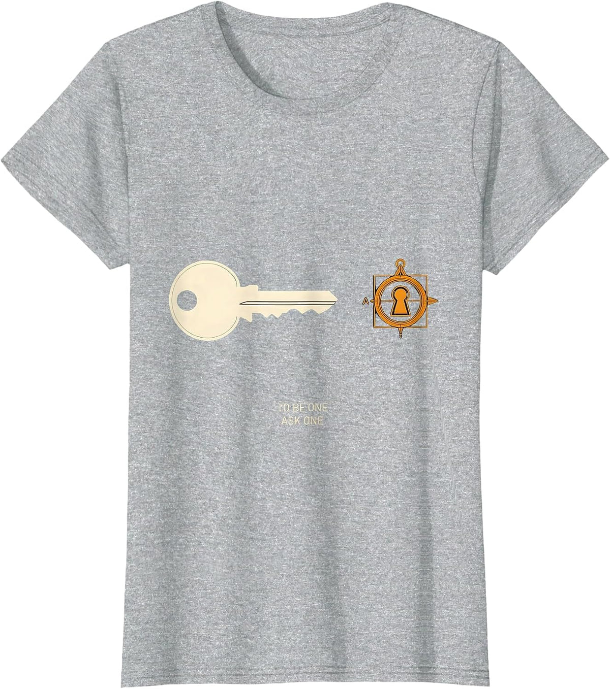 Women's To Be One, Ask One Masonic Square and Compass Freemason T-Shirt - Heather Grey