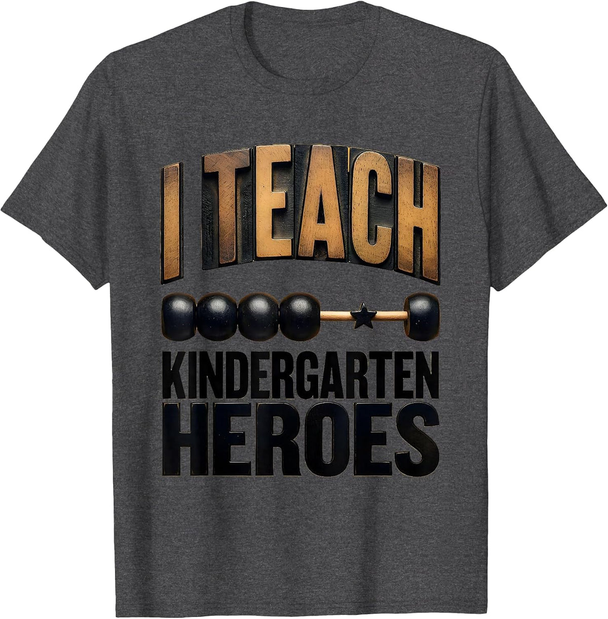 Men's I Teach Kindergarten Heroes Funny Teacher Gift Back T-Shirt - Dark Heather Grey