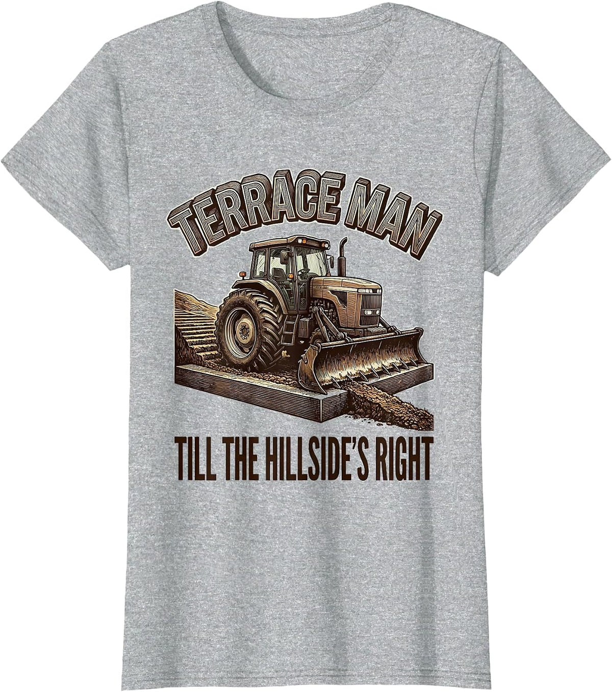 Terrace Man Till The Hillside's Right Funny Farmer Tractor T-Shirt - Heather Grey