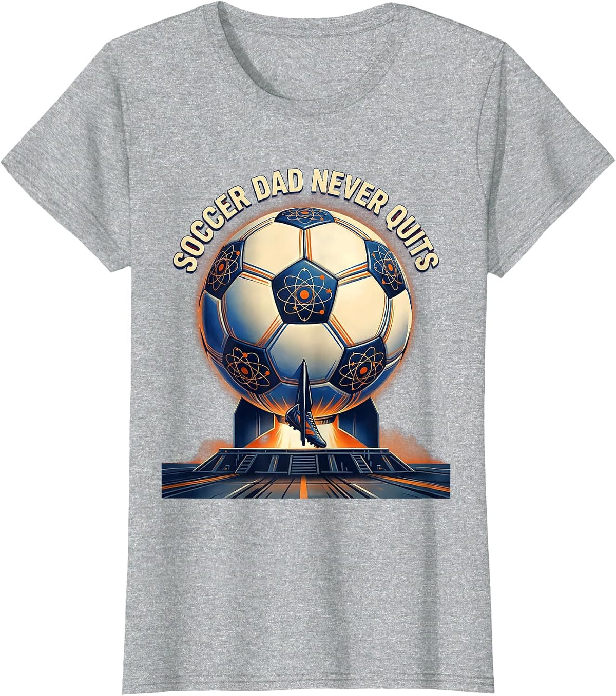 Women's Soccer Dad Never Quits Proud Parent Design T-Shirt - Heather Grey