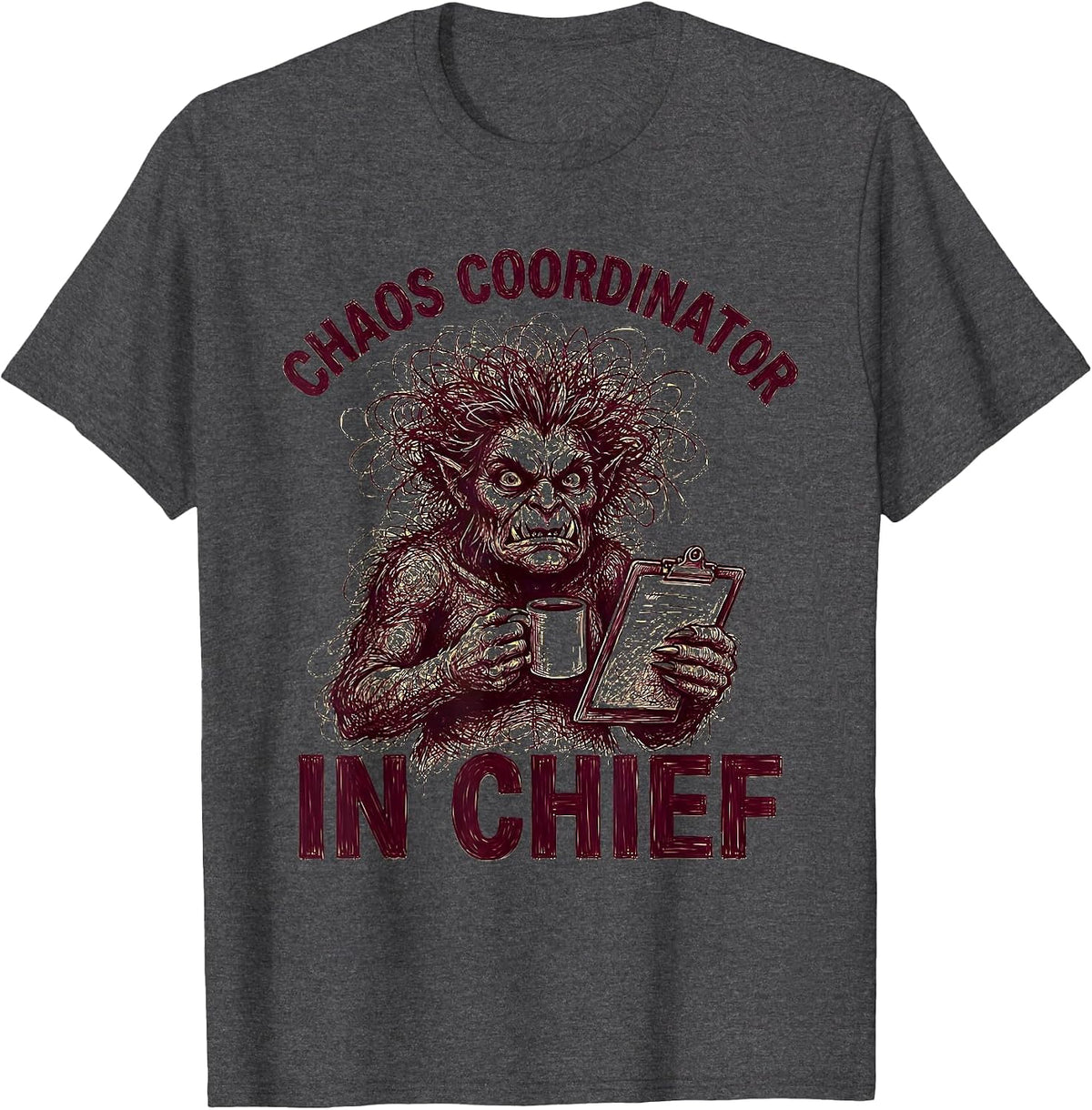 Men's Chaos Coordinator In Chief Momster Design T-Shirt - Dark Heather Grey