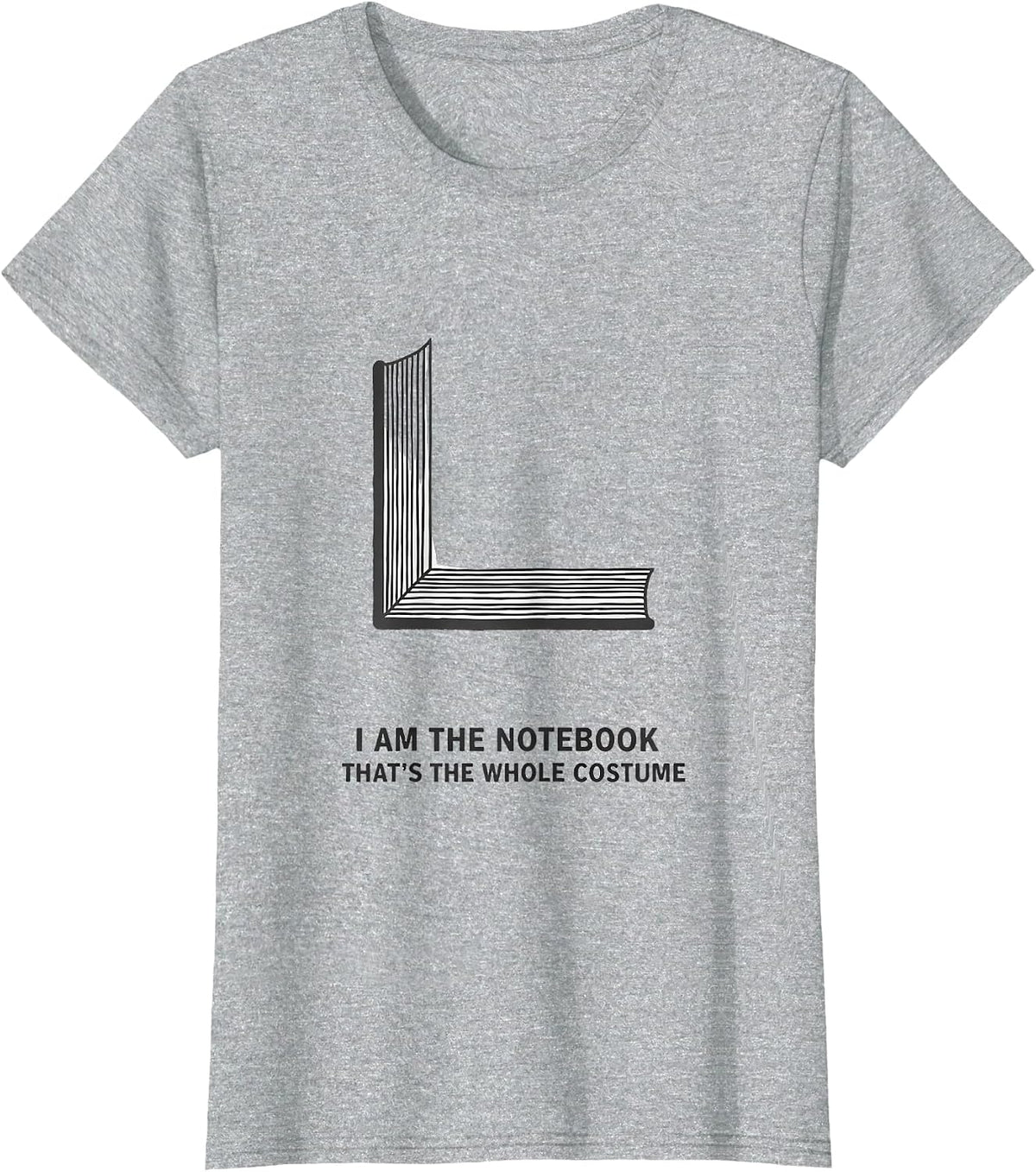 I Am The Notebook, That's The Whole Costume Teacher T-Shirt - Heather Grey