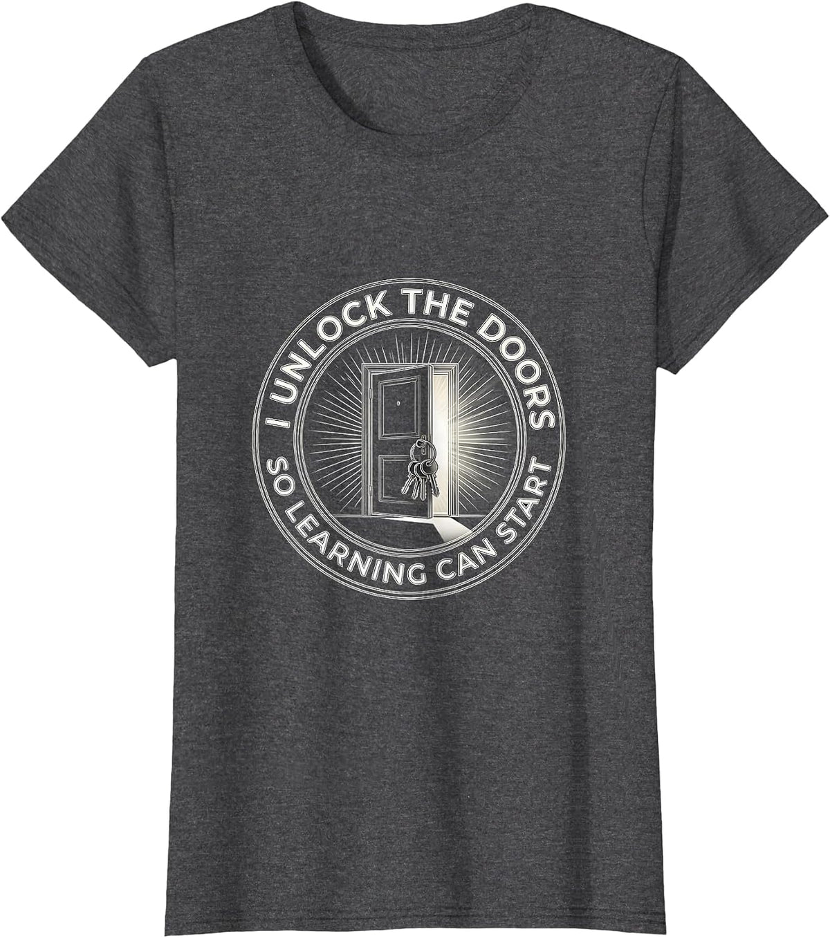 Women's I Unlock The Doors So Learning Can Start Funny Custodian T-Shirt - Dark Heather Grey