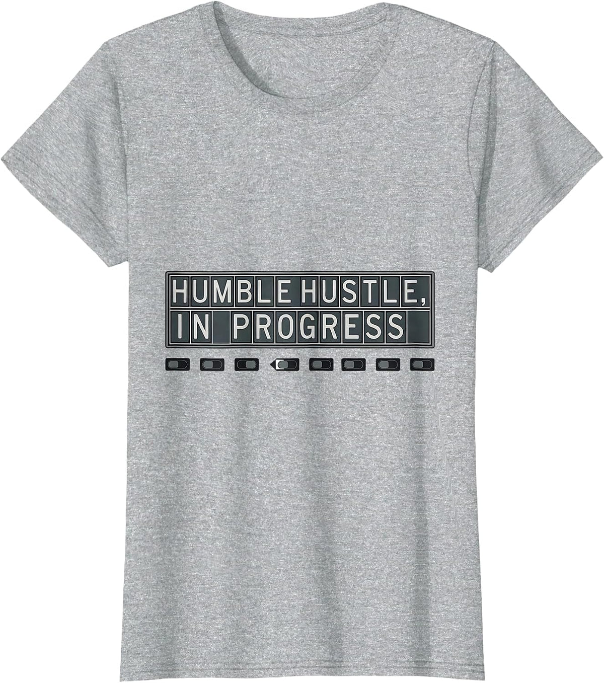 Women's Humble Hustle, In Progress Funny Gym Rat Gifts T-Shirt - Heather Grey