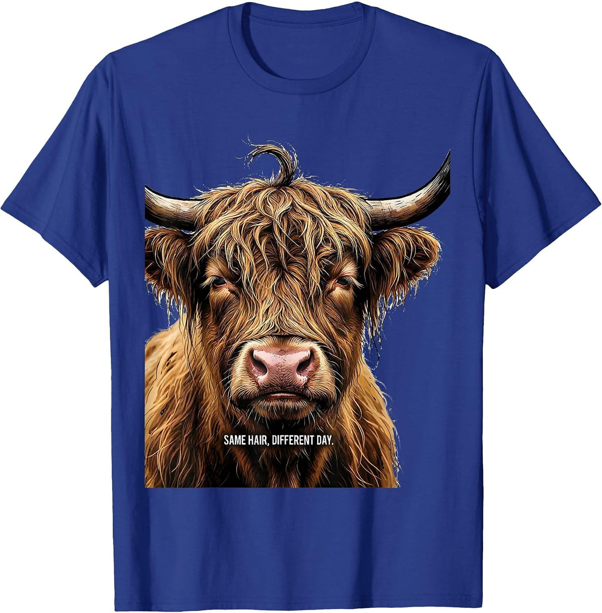 Same Hair Different Day Funny Highland Cow Farm Humor T-Shirt - Royal Blue