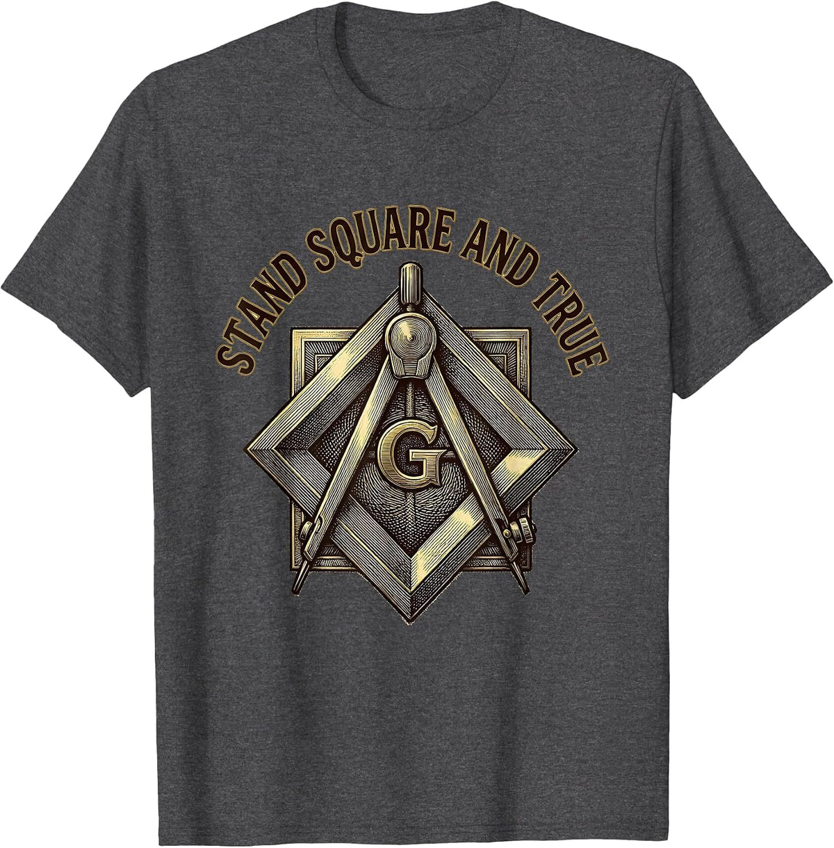 Men's Stand Square And True Freemason Square And Compass Masonic T-Shirt - Dark Heather Grey