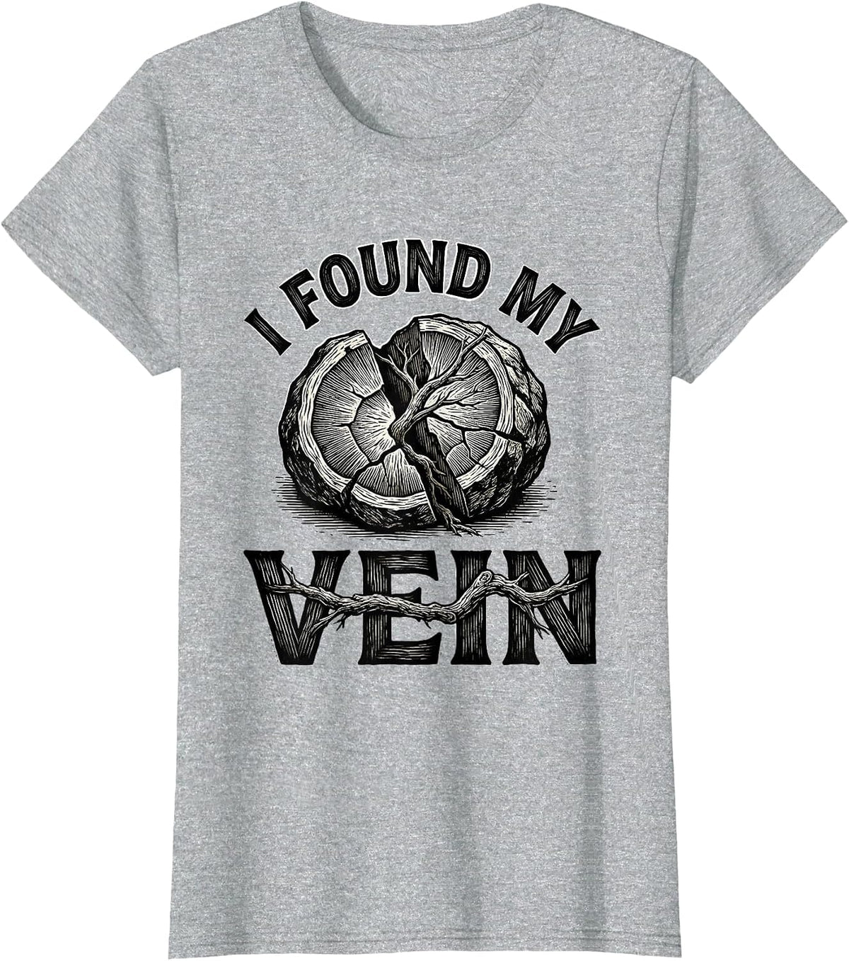 I Found My Vein Funny Rock Collector Geology Humor T-Shirt - Heather Grey