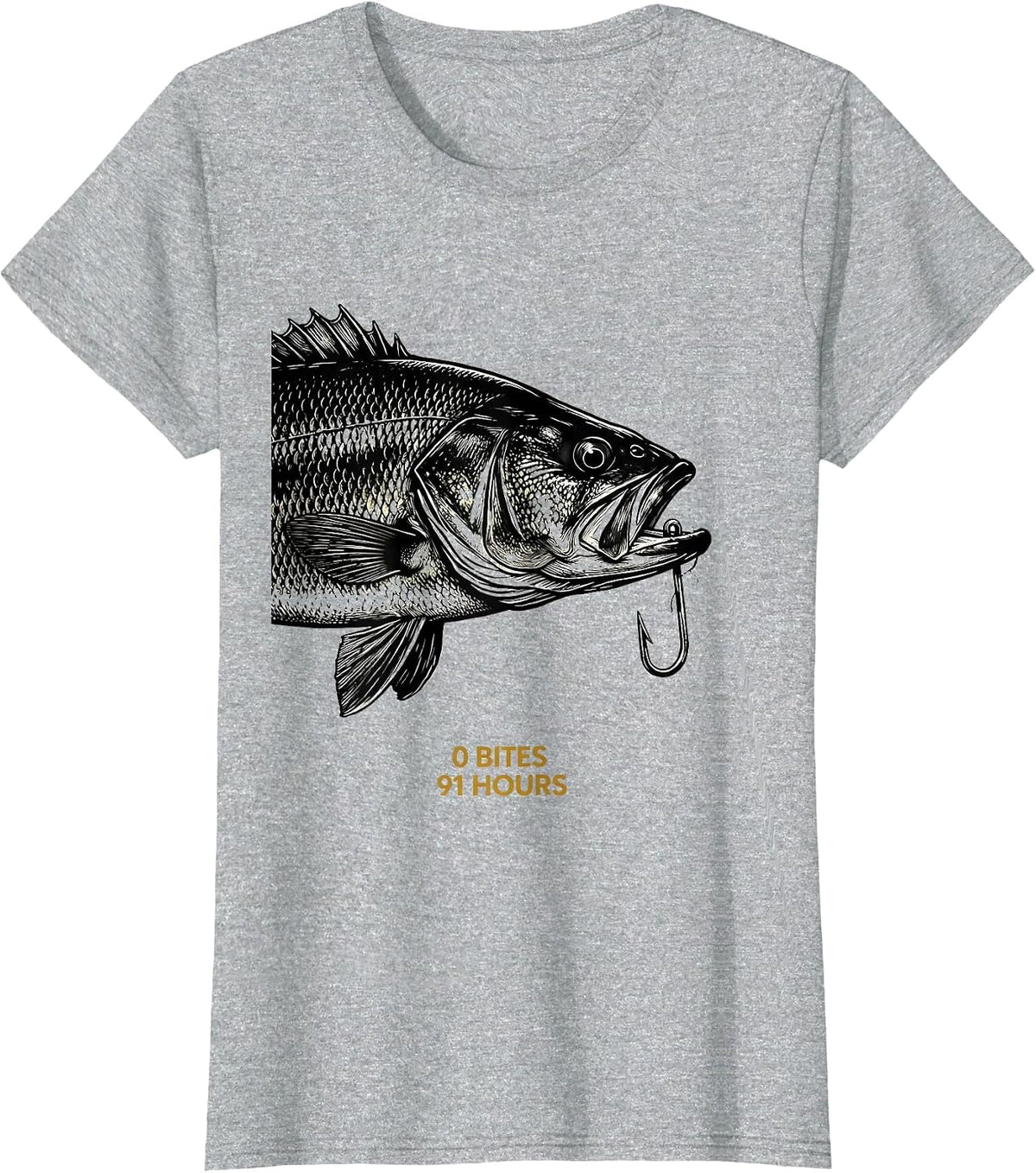 0 Bites 91 Hours Funny Bass Fishing Humor Fisherman Gift T-Shirt - Heather Grey