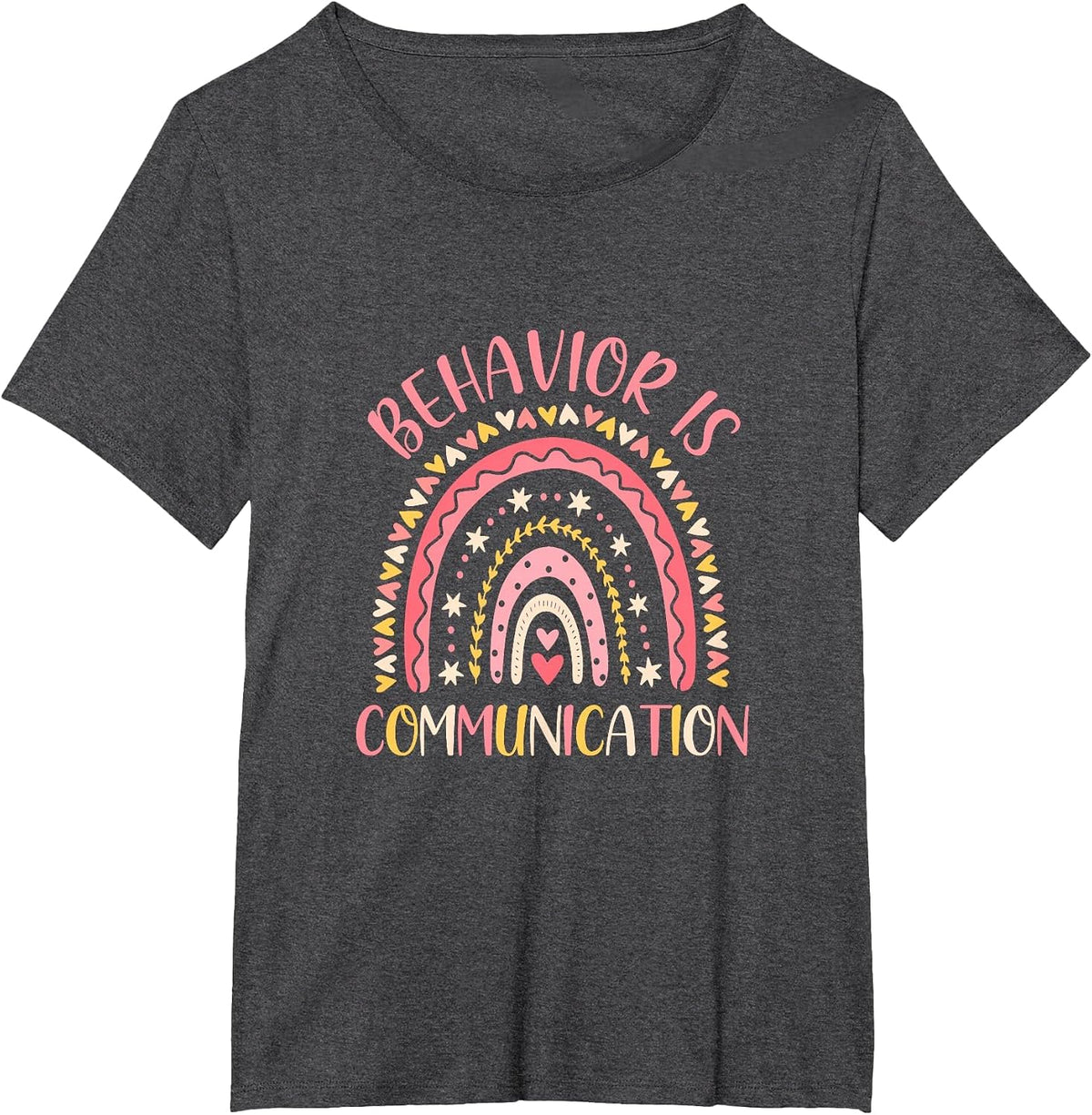 Behavior is Communication Special Education SPED Teacher T-Shirt - Dark Heather Grey