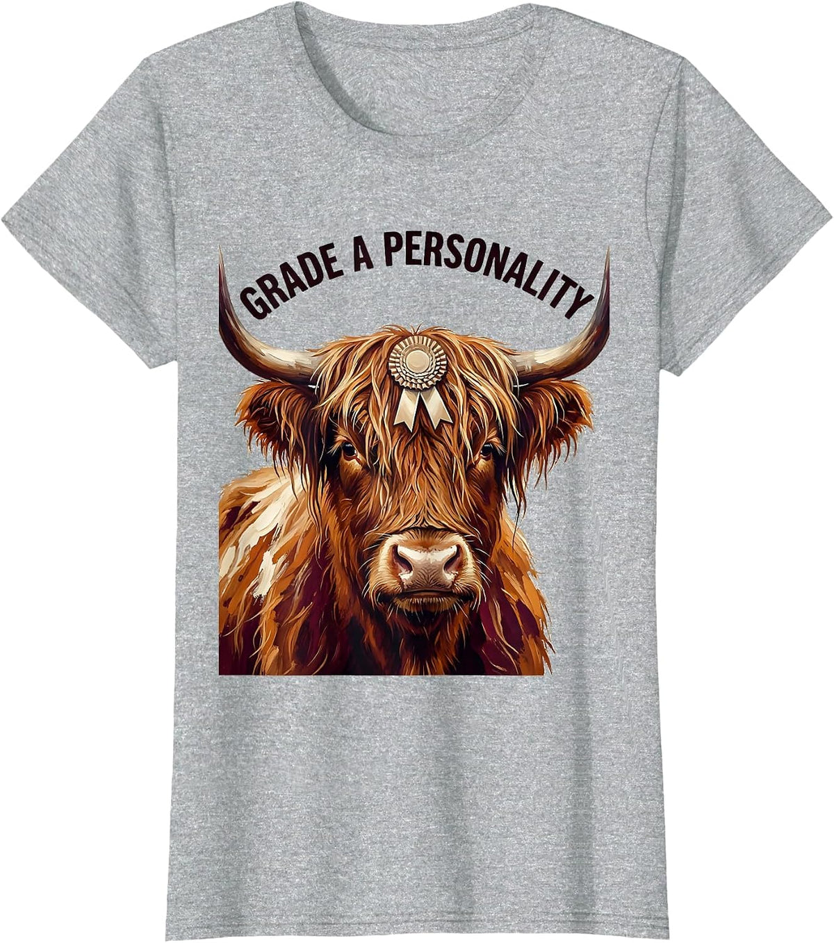 Grade A Personality Funny Highland Cow Animal Lover Humor T-Shirt - Heather Grey
