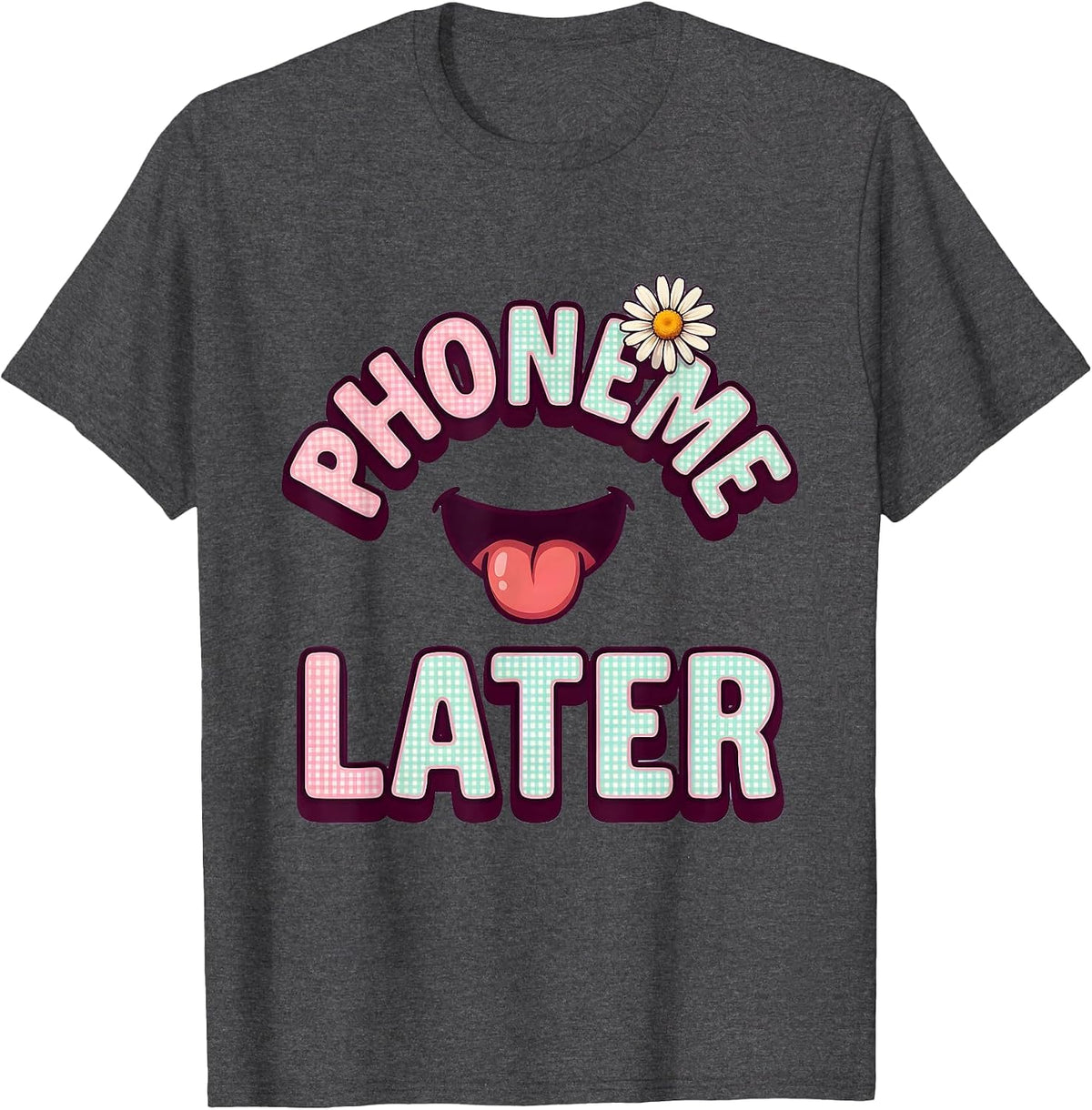Phoneme Later Cute Kawaii Speech Language Pathologist SLP T-Shirt - Dark Heather Grey