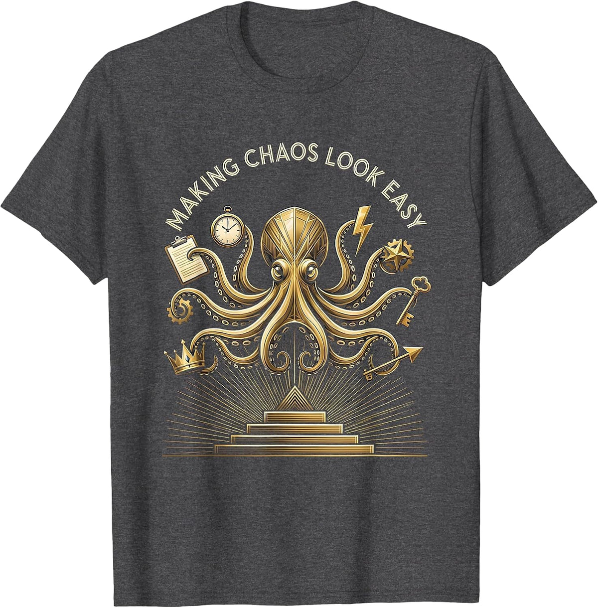 Men's Chaos Coordinator Making Chaos Look Easy Design T-Shirt - Dark Heather Grey