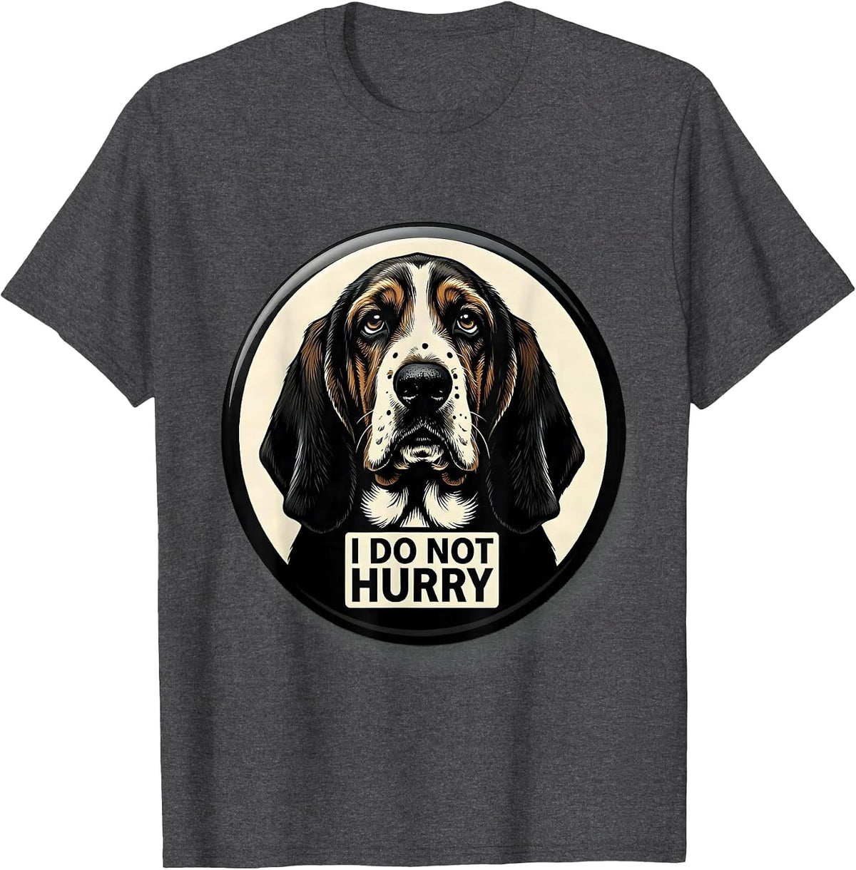 Men's I Do Not Hurry Funny Basset Hound Dog Lover Dad Gift T-Shirt - Dark Heather Grey