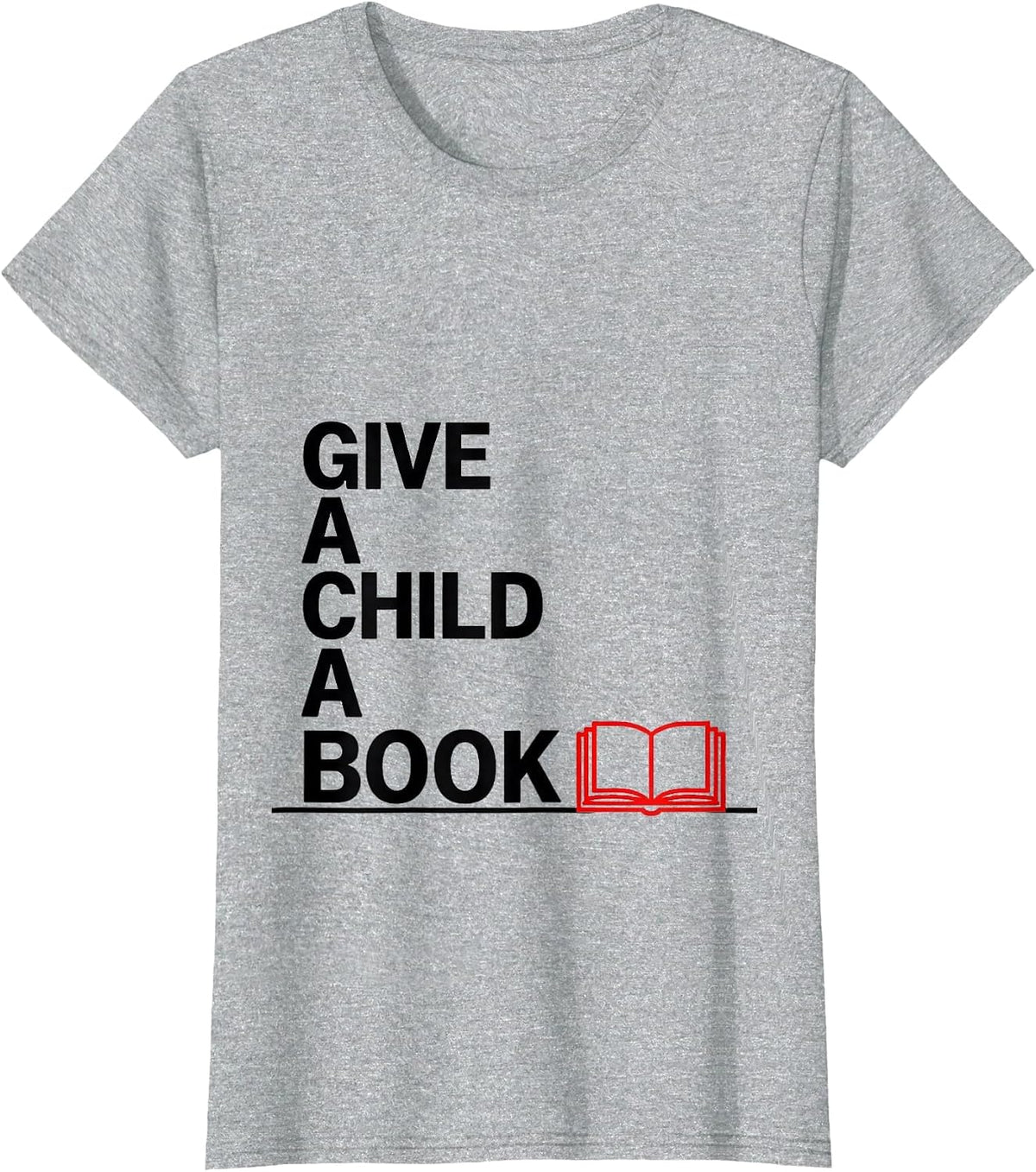 Give A Child A Book Literacy Advocate Teacher Book Lover T-Shirt - Heather Grey
