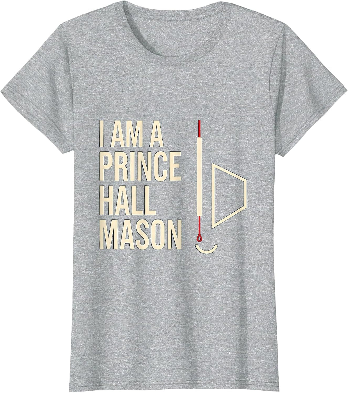 I Am A Prince Hall Mason Fraternal Pride Masonic Lodge T-Shirt - Heather Grey