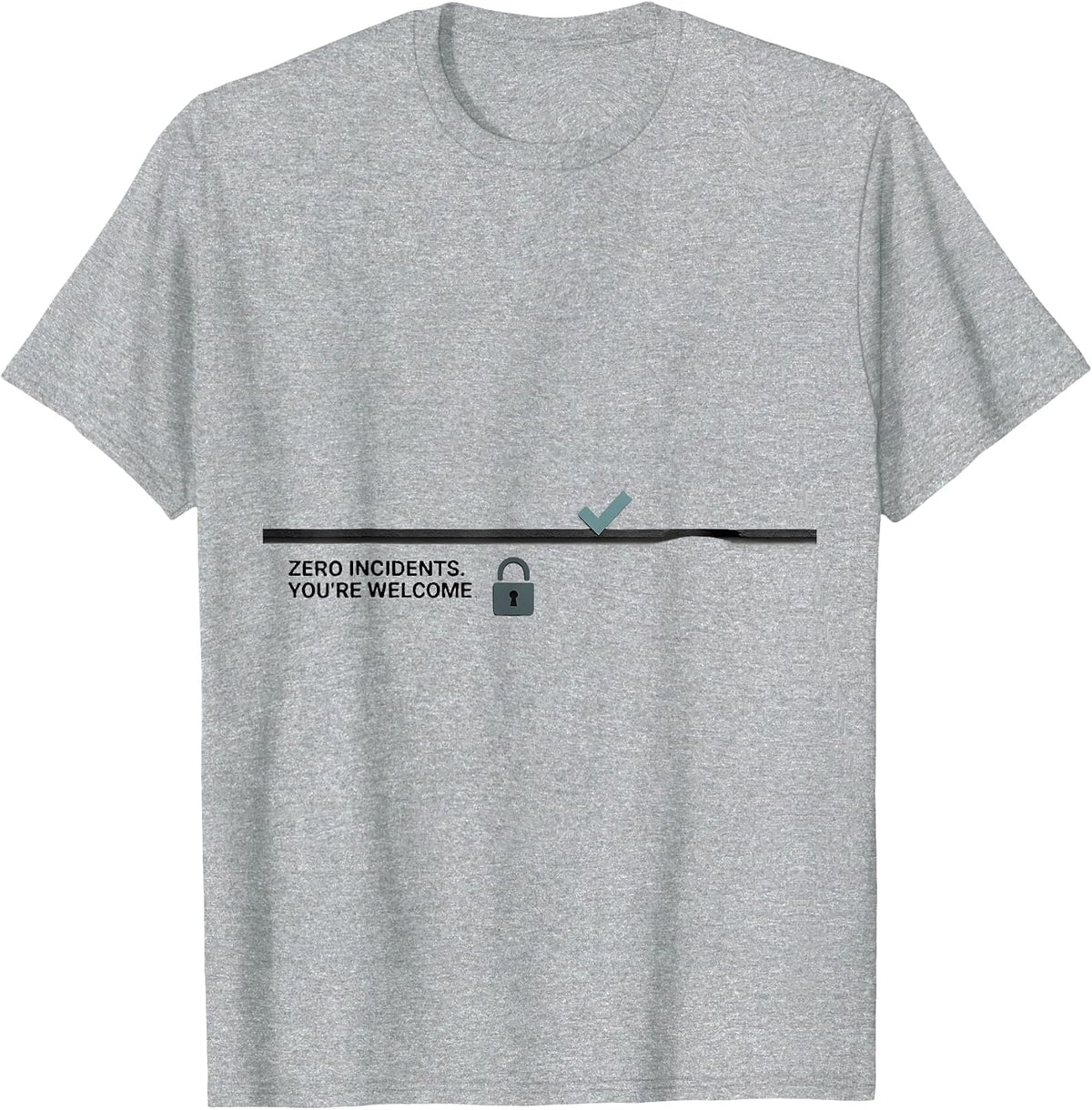 Men's Zero Incidents You're Welcome Funny Cybersecurity IT Analyst T-Shirt - Heather Grey