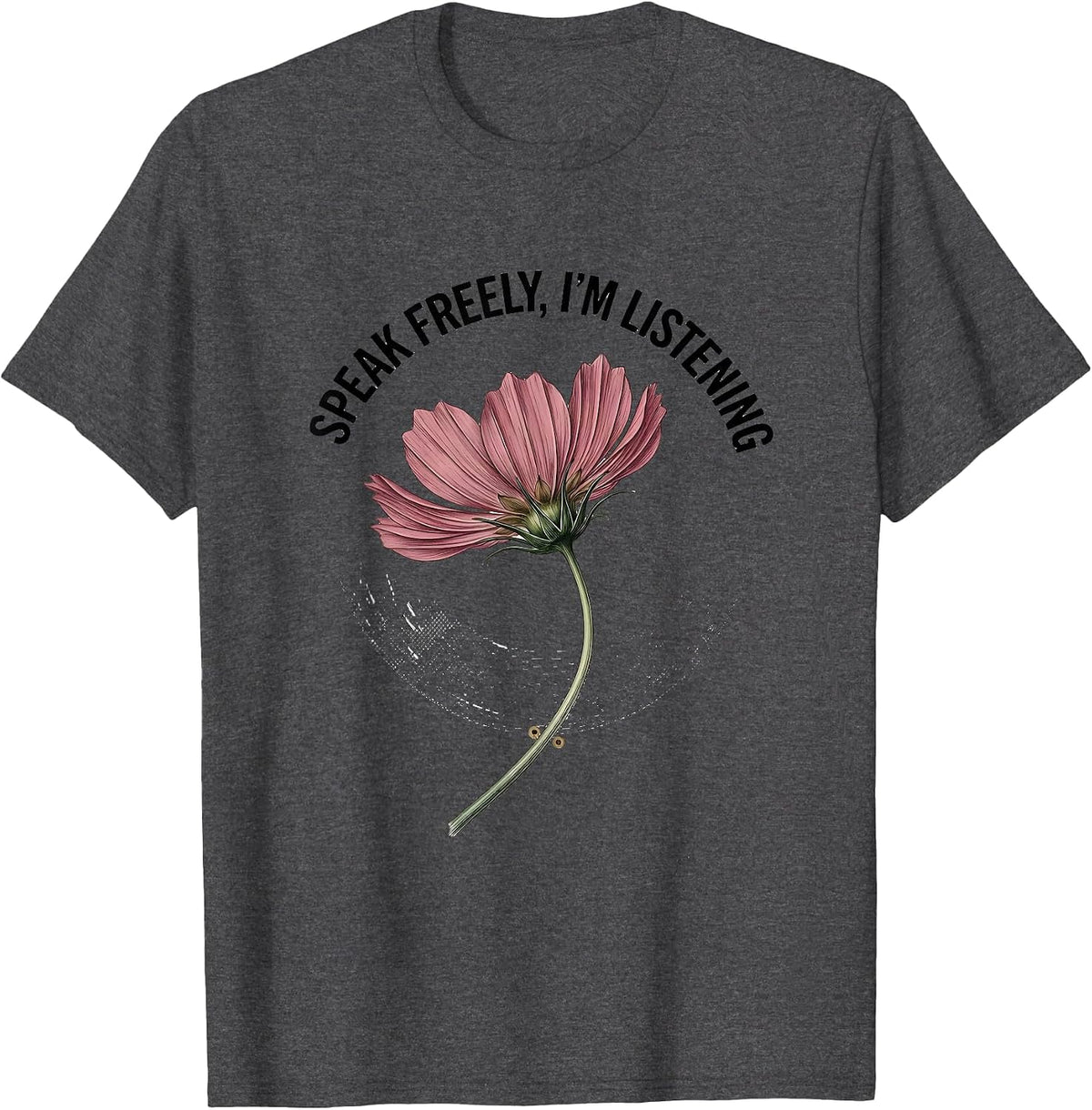 Speak Freely, I'm Listening Botanical Speech Language T-Shirt - Dark Heather Grey