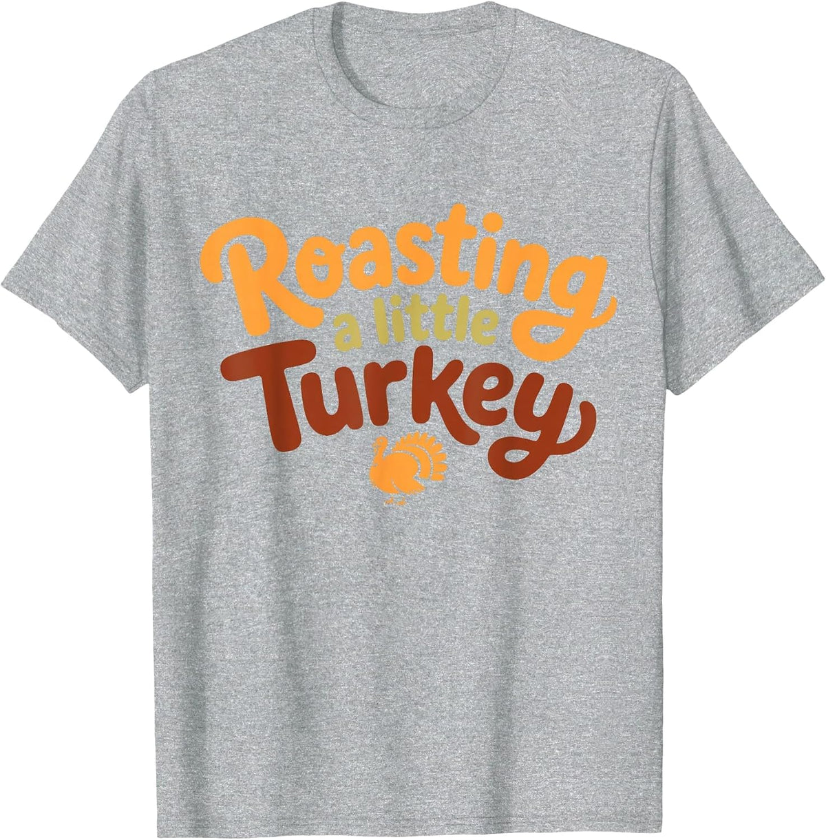 Roasting A Little Turkey Thanksgiving Fall Pregnancy T-Shirt - Heather Grey