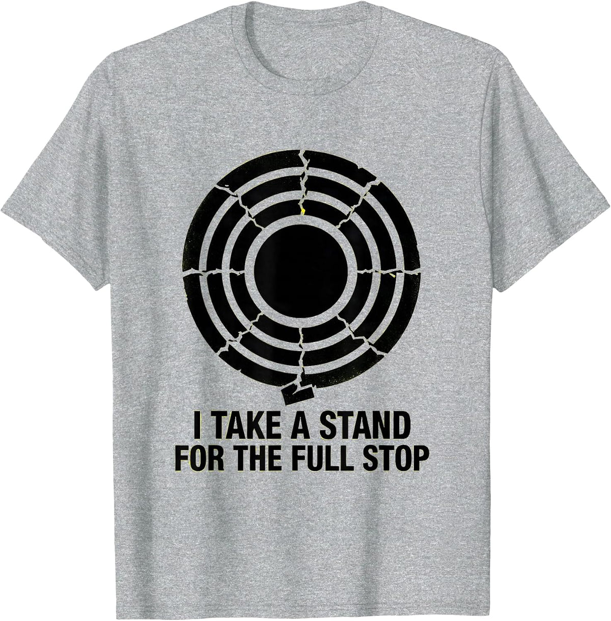 Men's I Take A Stand For The Full Stop Funny Grammar Teacher T-Shirt - Heather Grey