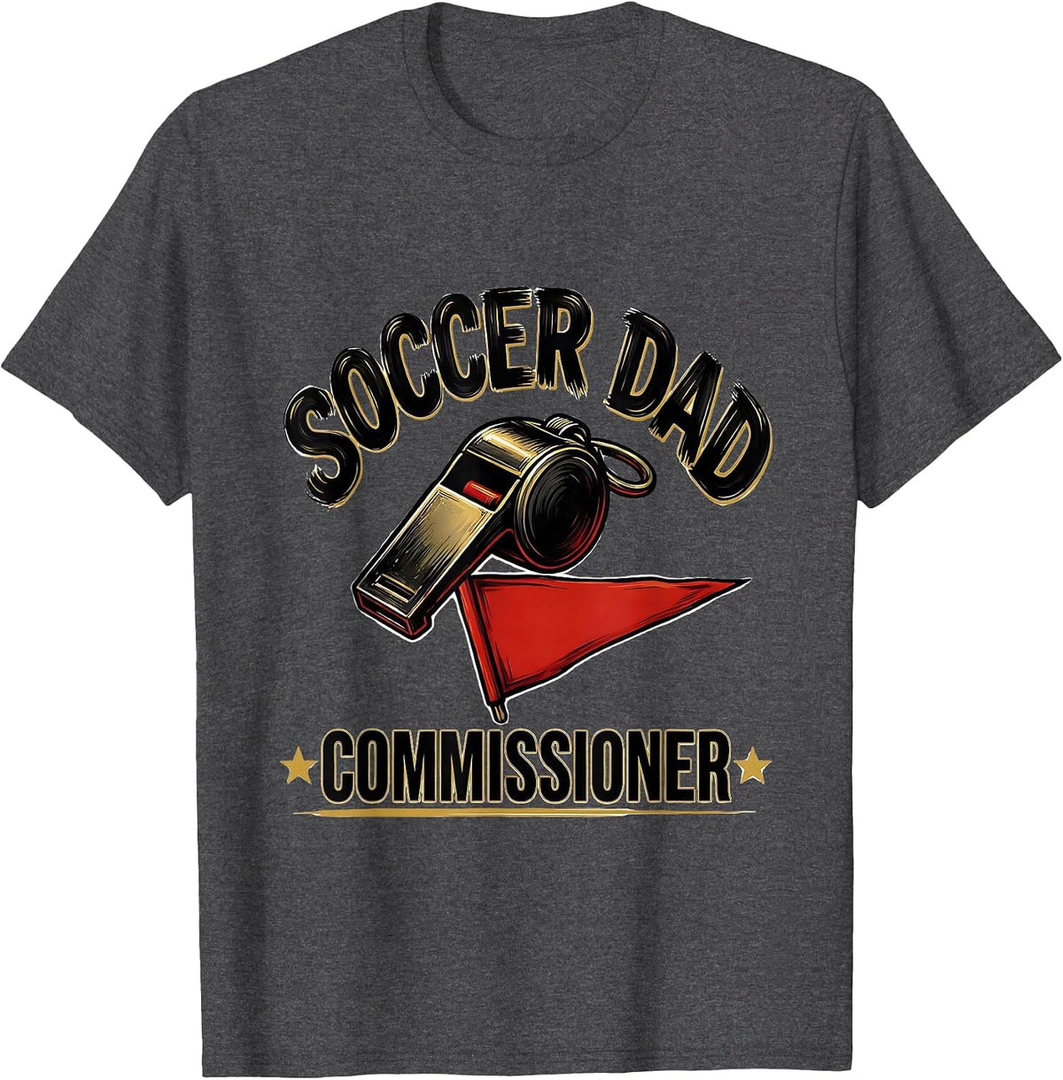 Men's Soccer Dad Commissioner Funny Dad Humor Gift T-Shirt - Dark Heather Grey