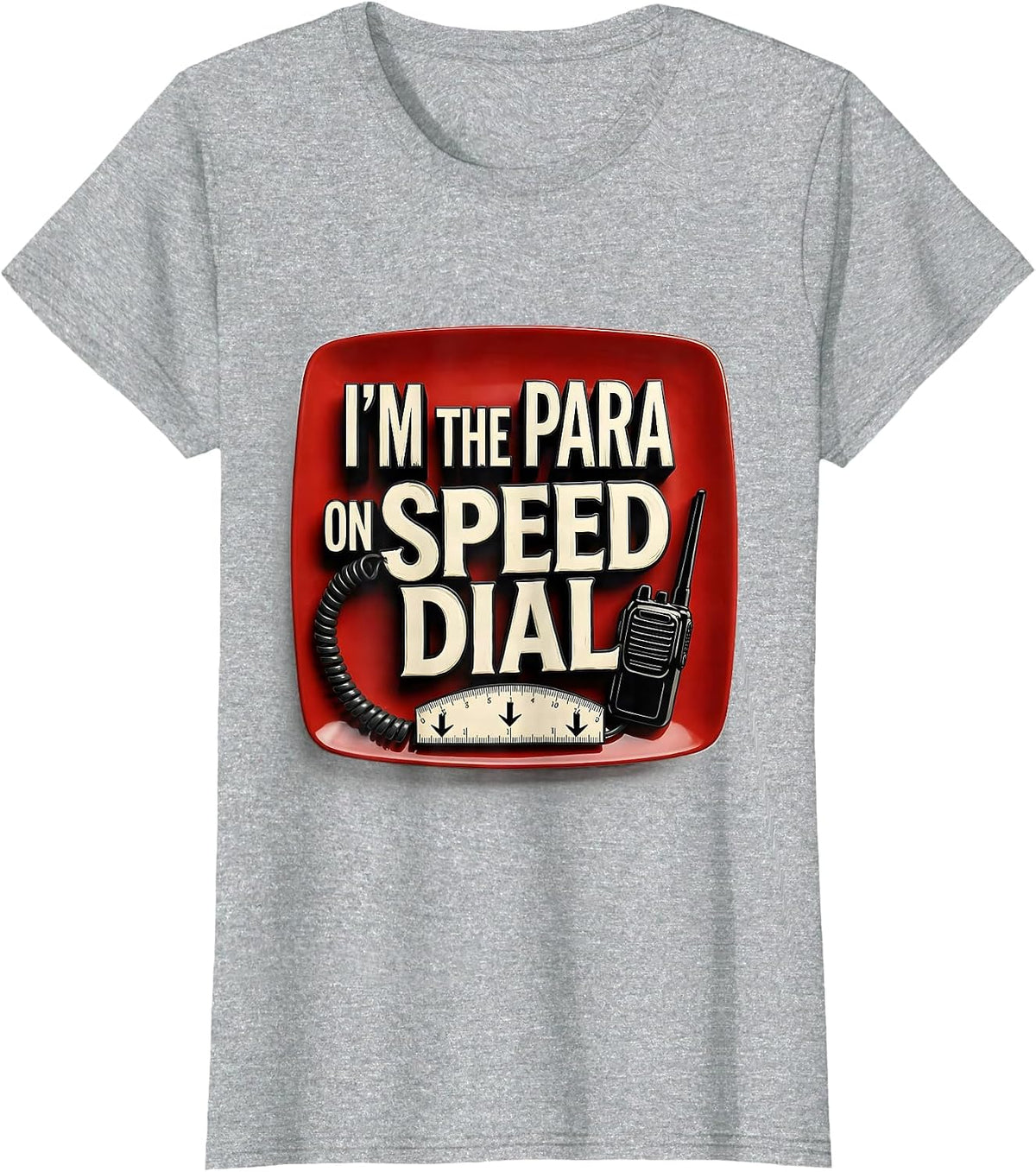 I'm The Para On Speed Dial Funny Paraprofessional Para Life T-Shirt - Heather Grey