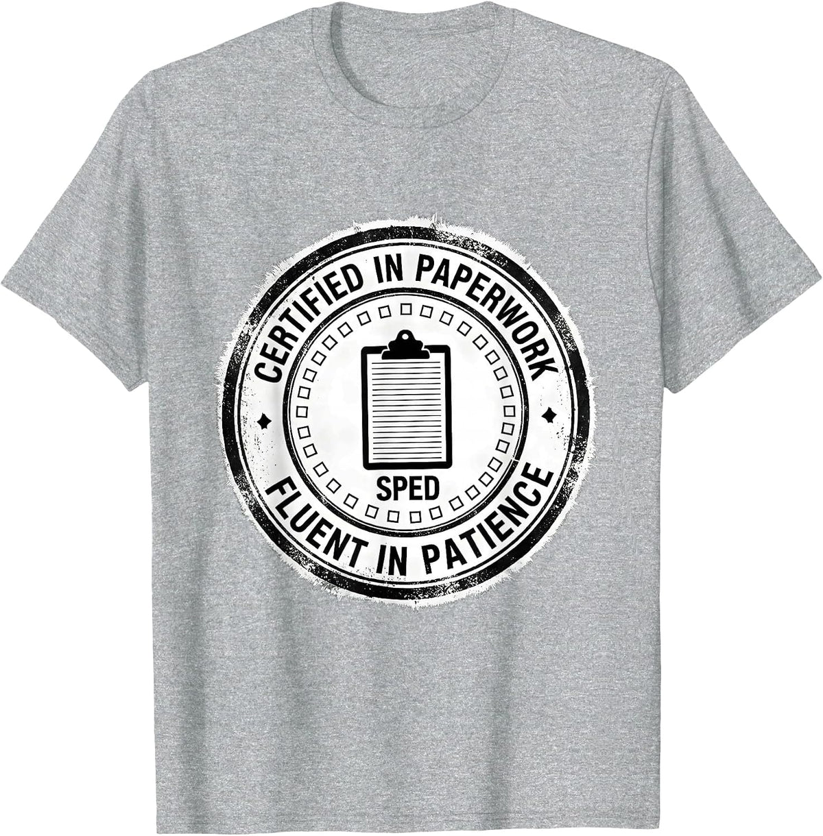 Men's Certified in Paperwork, Fluent in Patience: SPED Teacher T-Shirt - Heather Grey