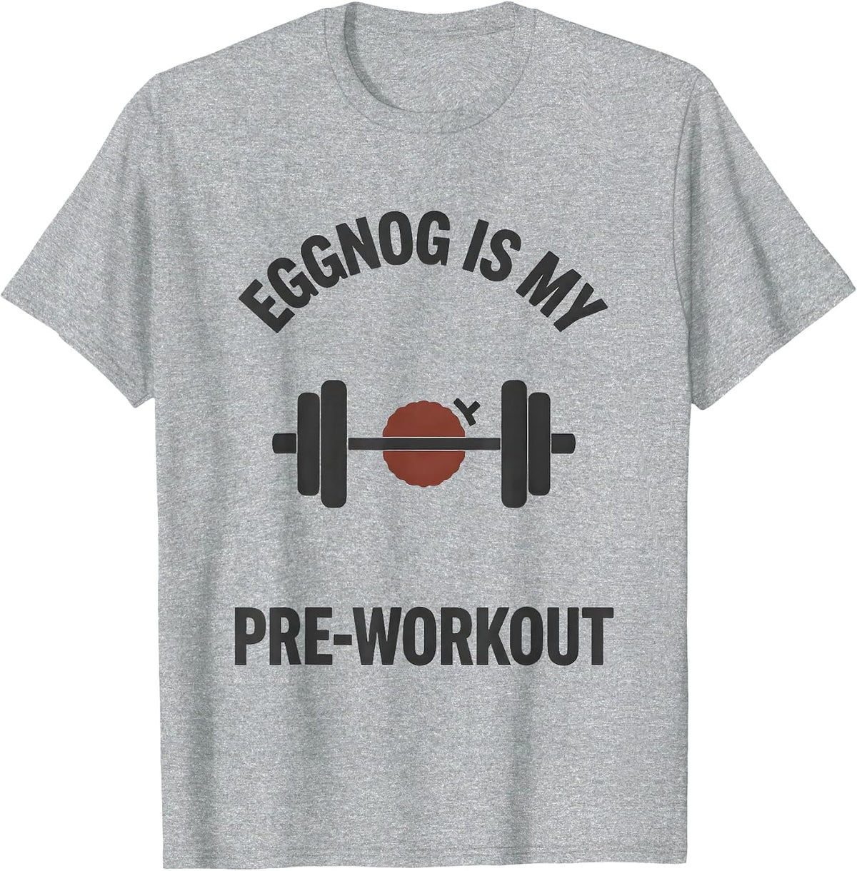 Men's Eggnog Is My Pre-Workout Funny Gym Workout Christmas Humor T-Shirt - Heather Grey