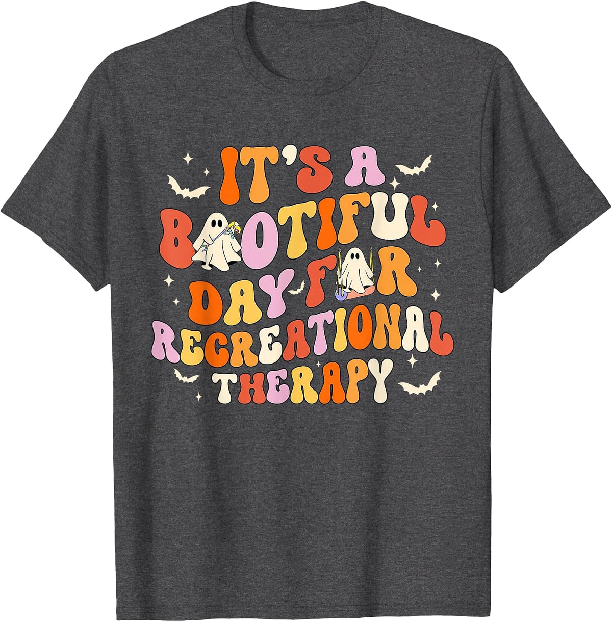 Retro It's A Bootiful Day for Recreational Therapy Halloween T-Shirt - Dark Heather Grey