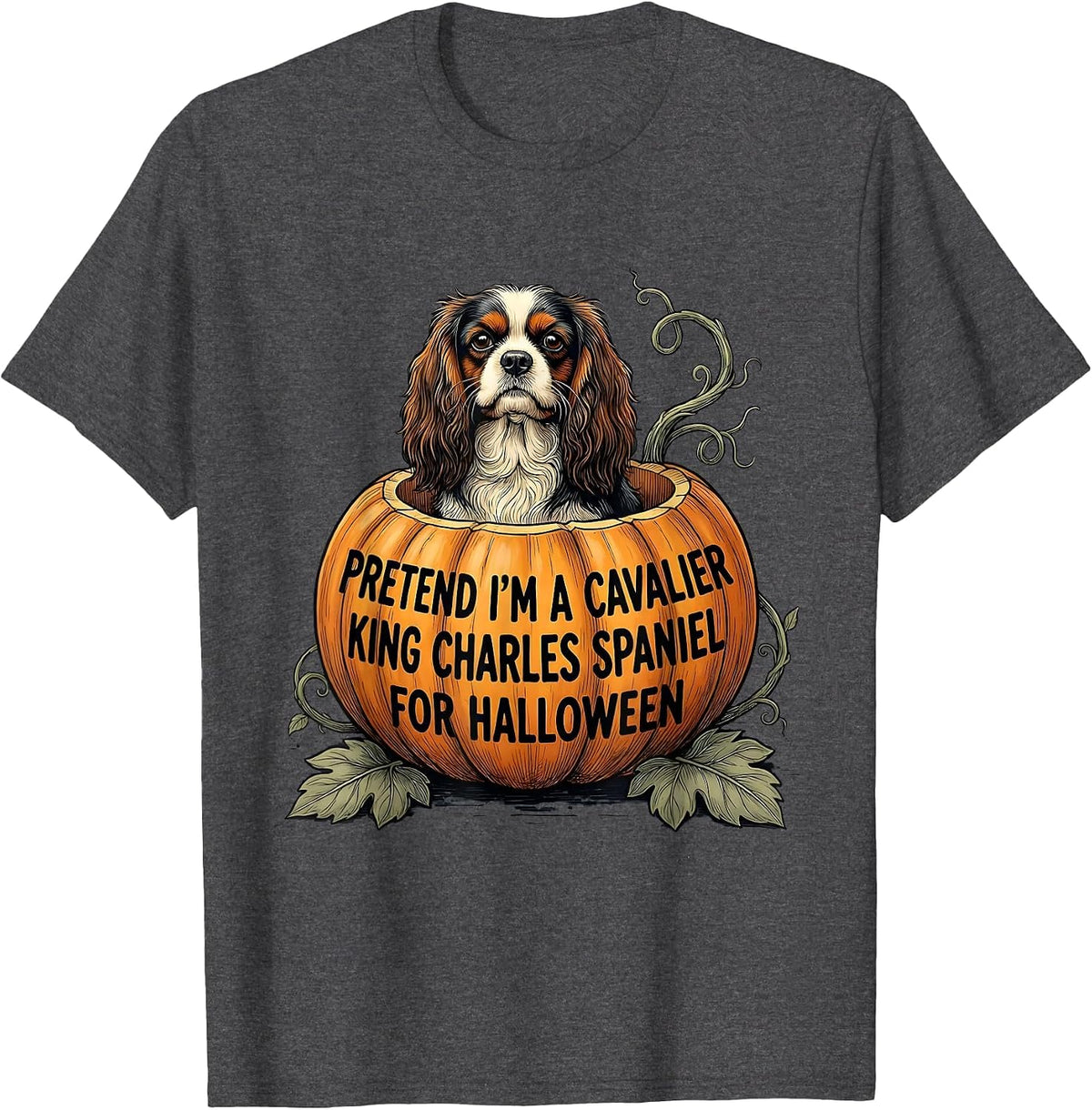 Pretend I'm A Cavalier King Charles Spaniel For Halloween T-Shirt - Dark Heather Grey